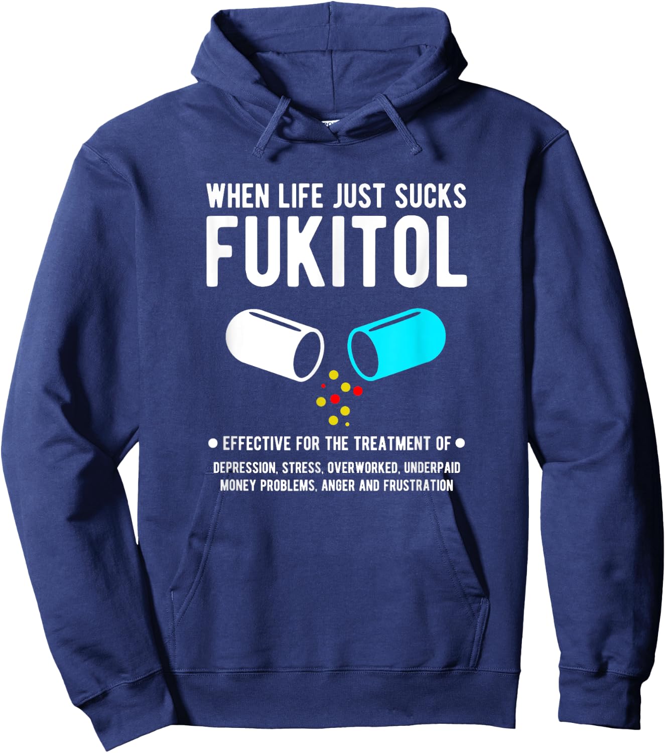 When Life just sucks - Fukitol Hoodie - Hoodie | Navy