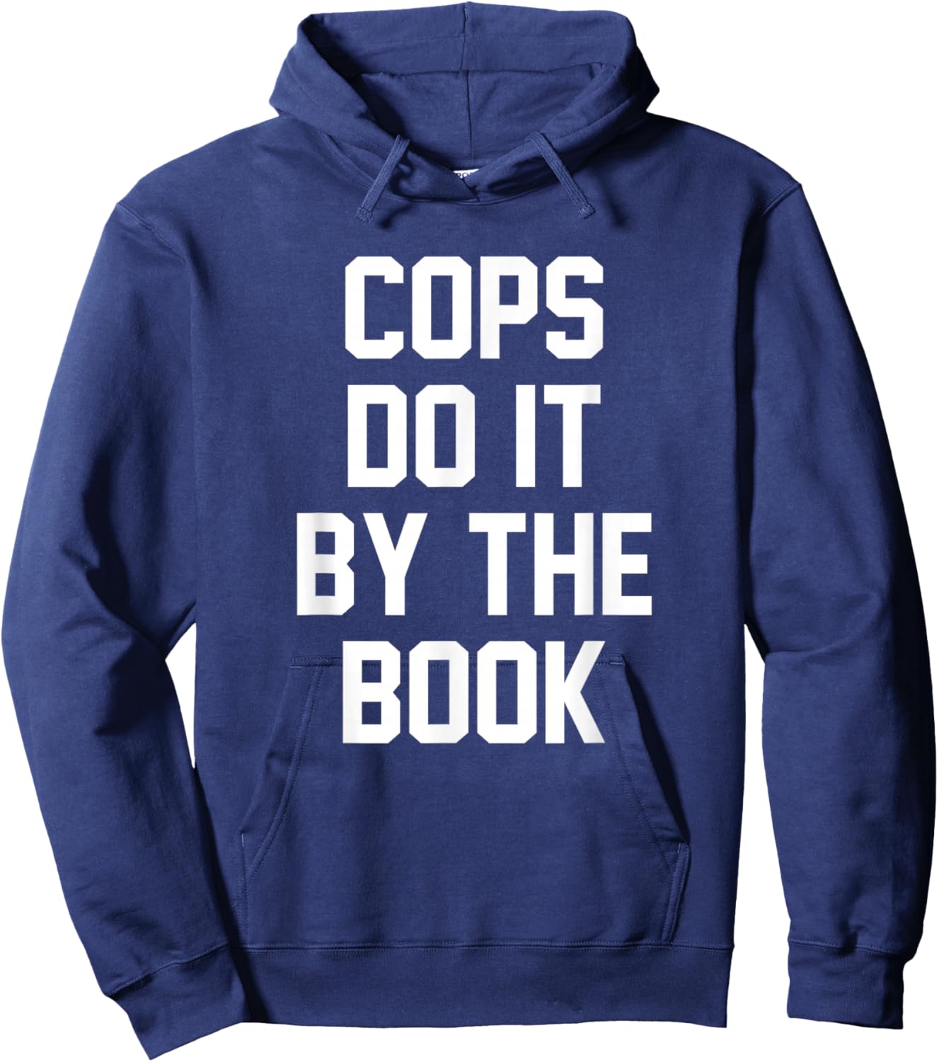 Cops Do It By The Book Hoodie - Hoodie | Navy