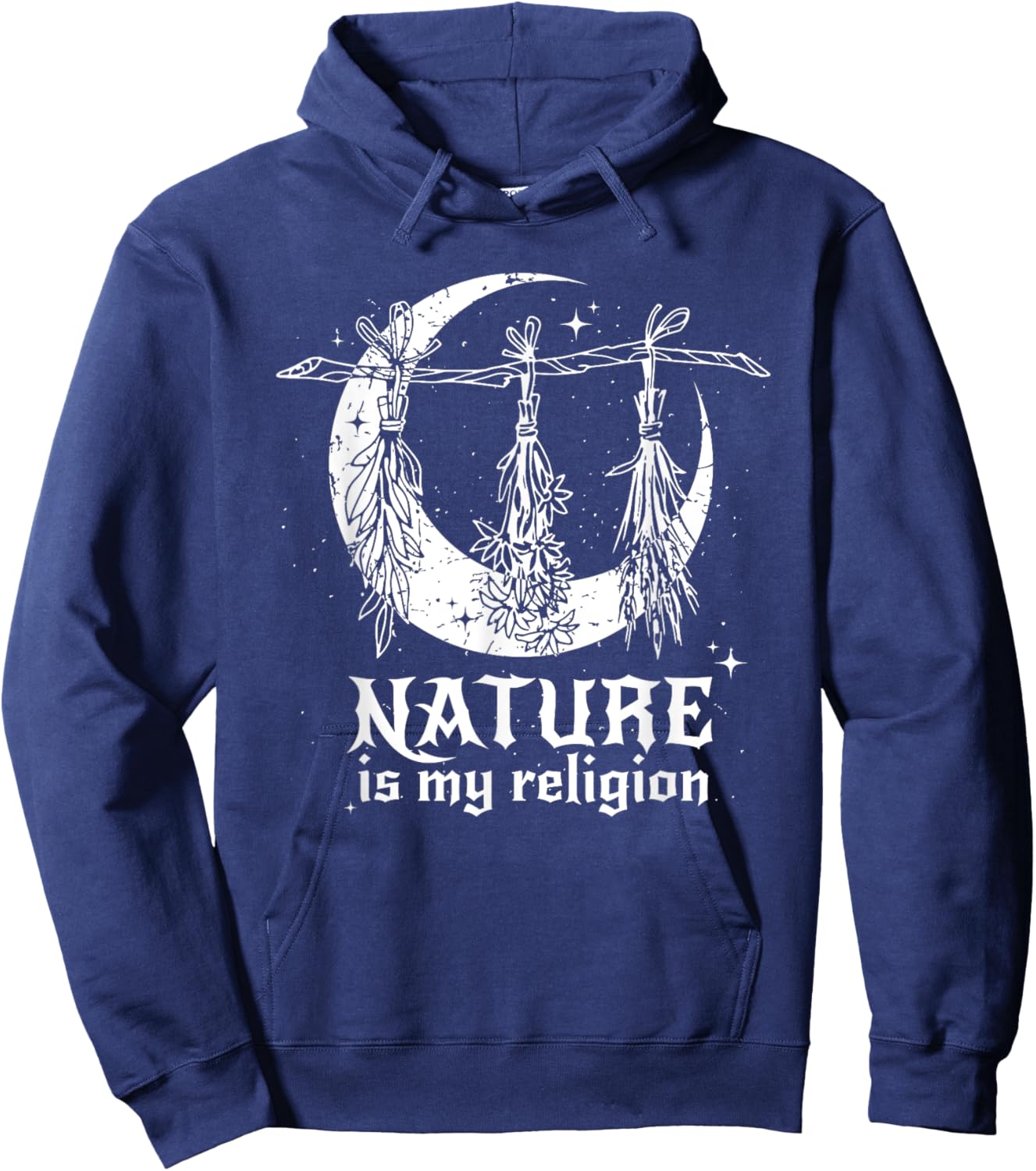 Nature Is My Religion Crescent Moon Wicca Pagan Witch Lover Hoodie - Hoodie | Navy