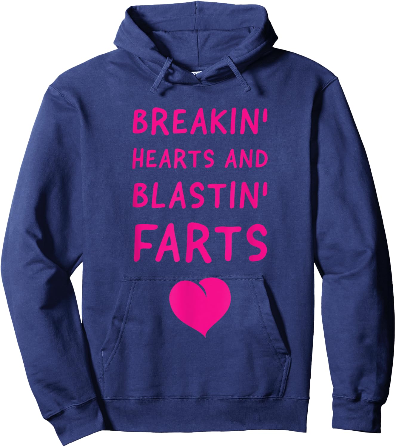 Fart Humor - Breaking Hearts and Blasting Farts Hoodie - Hoodie | Navy