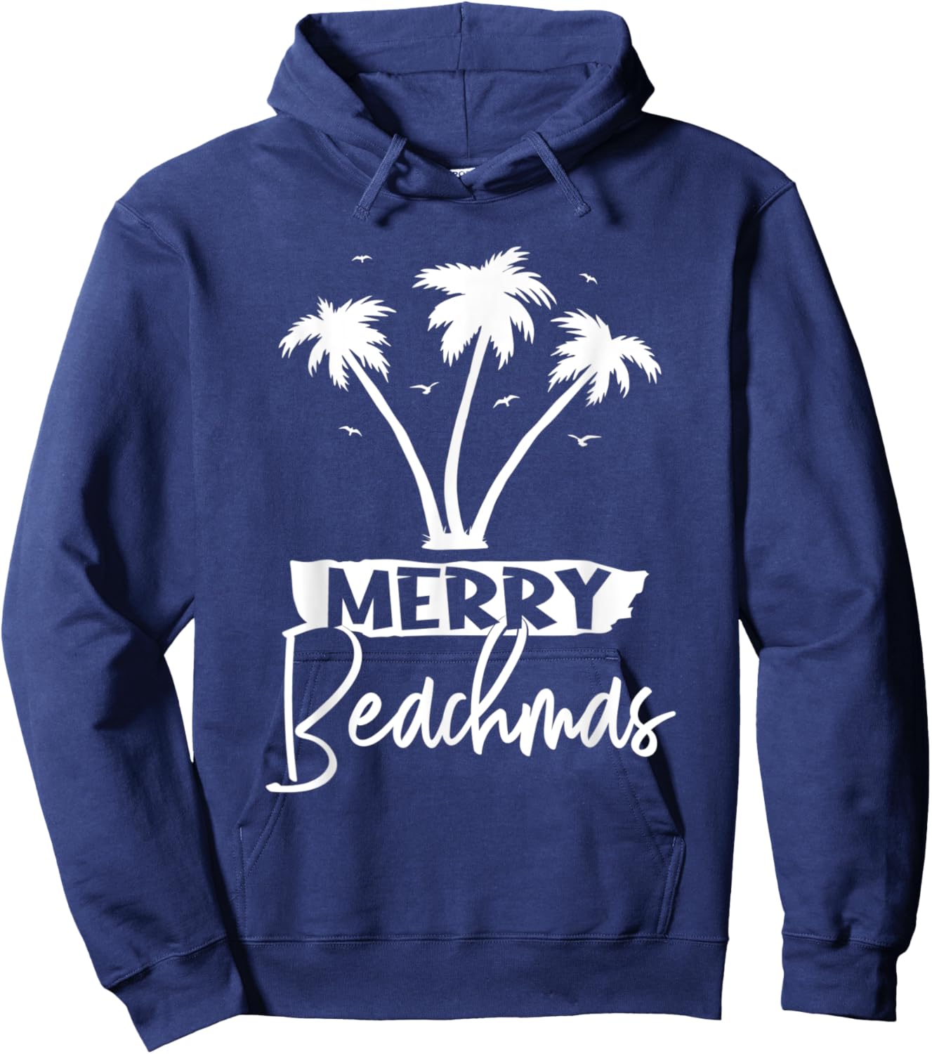 Merry Beachmas Palm Tree Beach Vacation Xmas Christmas Men Women Hoodie - Hoodie | Navy