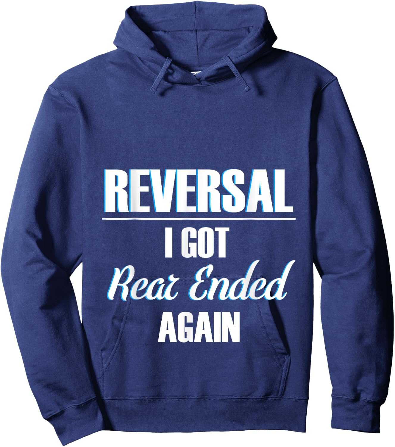 Ostomy Reversal I Got Rear Ended Again Funny Surgery Stoma Hoodie - Hoodie | Navy