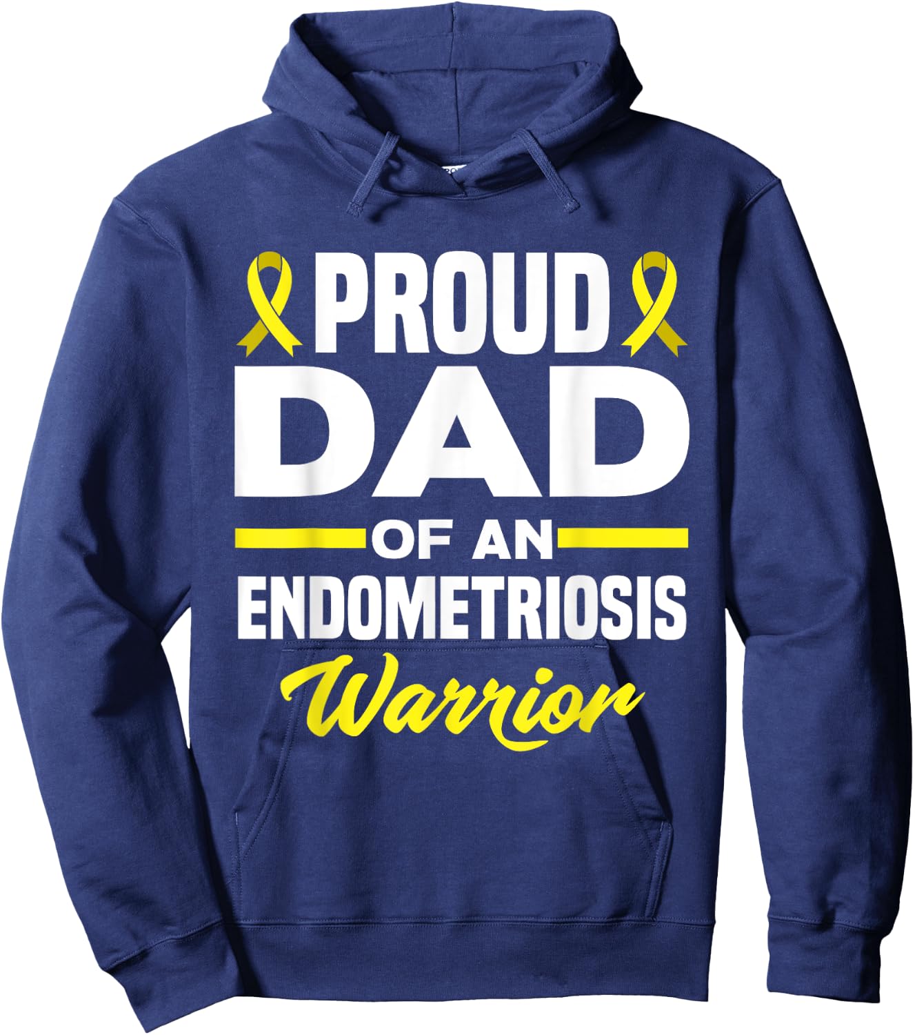 Proud Dad Of An Endometriosis Warrior Endo Awareness Hoodie - Hoodie | Navy