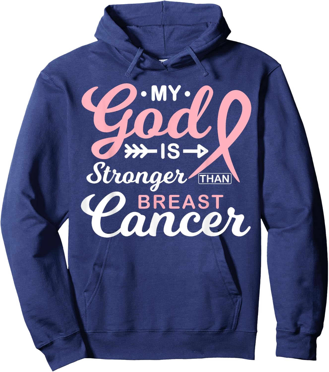 My God is Stronger Than Breast Cancer Awareness Warrior Hoodie - Hoodie | Navy