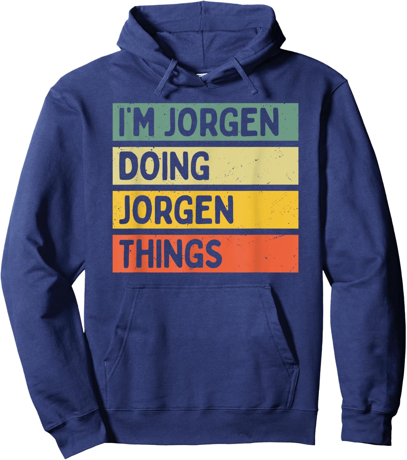 I'm Jorgen Doing Jorgen Things Funny Personalized Quote Hoodie - Hoodie | Navy