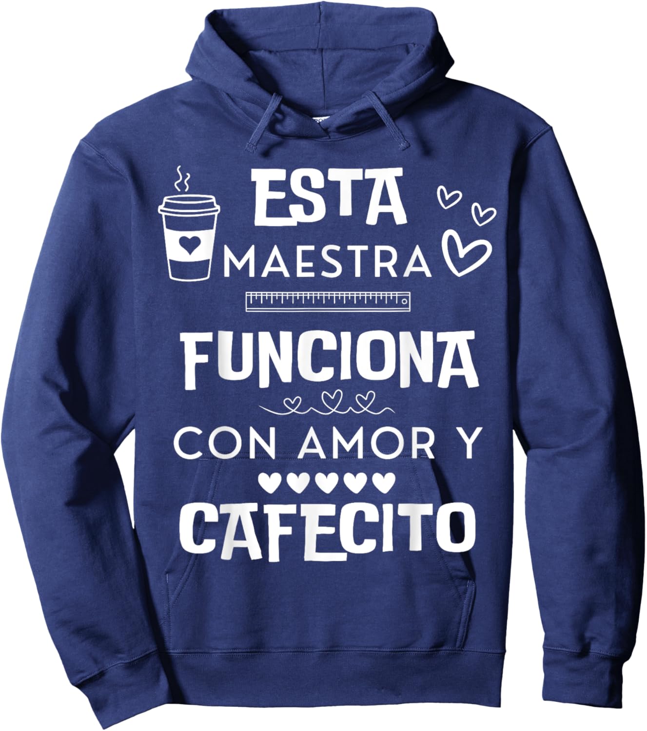 Esta Maestra Funciona Con Amor Y Cafecito Hoodie - Hoodie | Navy