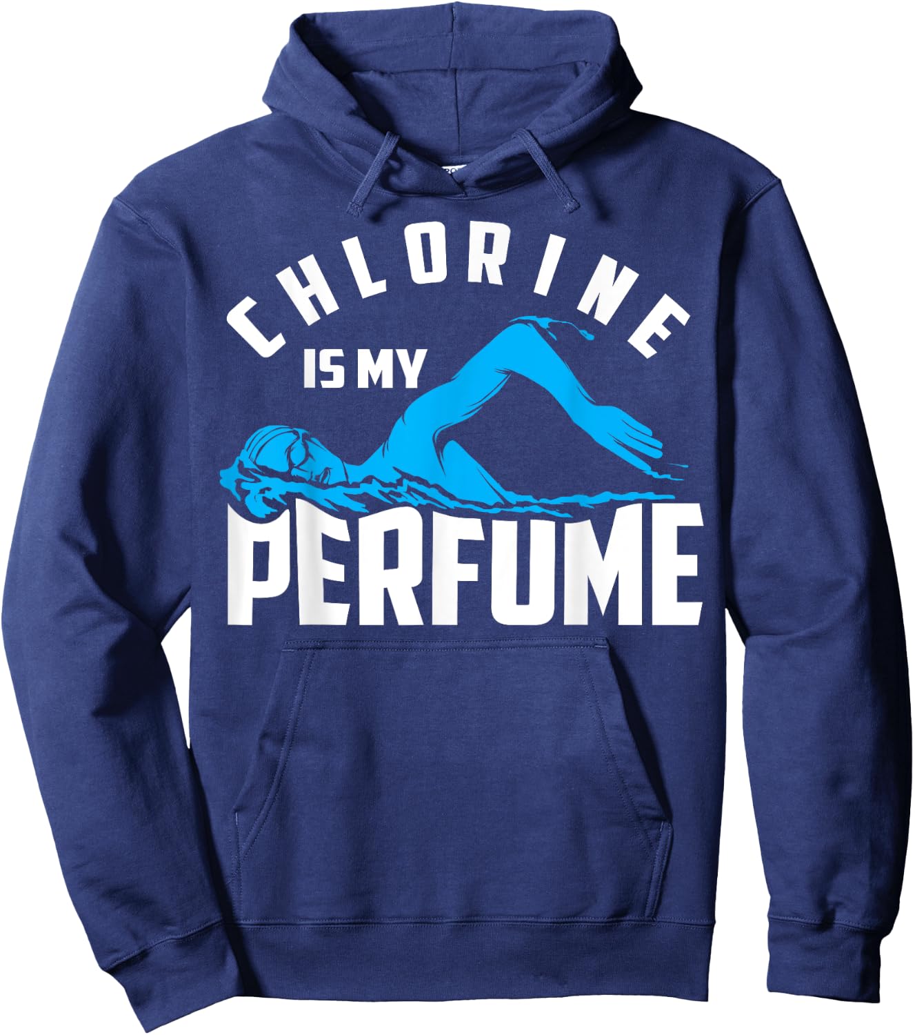 Chlorine Is My Perfume Shirt | Cute Pro Swimmers Gift Hoodie - Hoodie | Navy