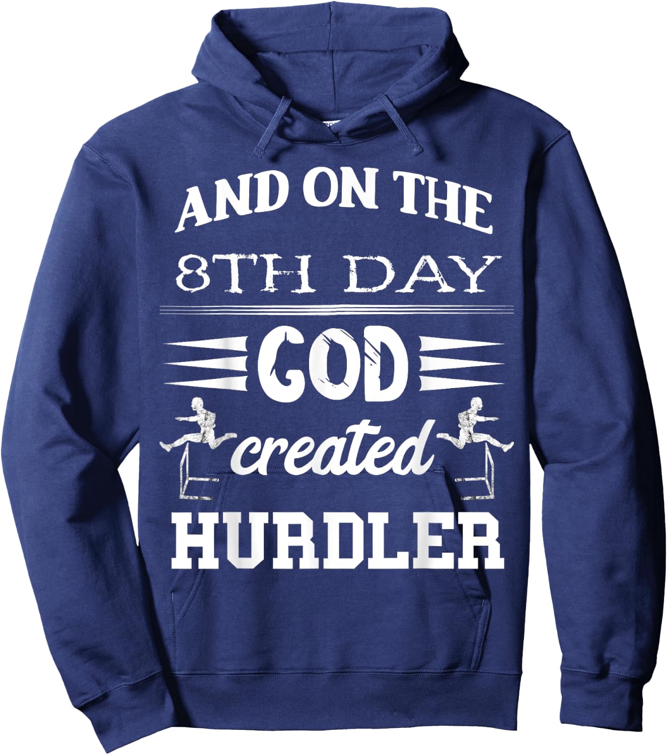 Hurdles And On The 8th Day God Created Hurdler Hurdling Hoodie - Hoodie | Navy