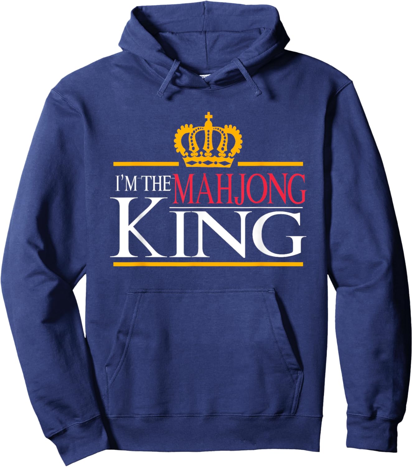 I'm The Mahjong King | Chinese Board Game | Mah-Jongg Hoodie - Hoodie | Navy