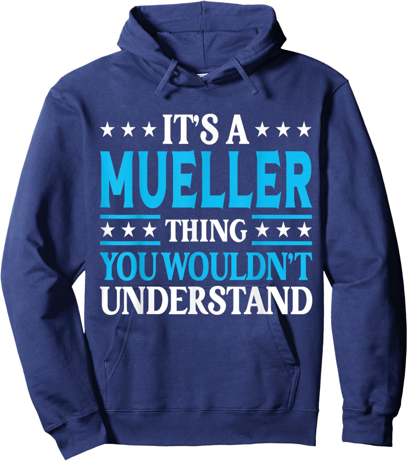 It's A Mueller Thing Surname Funny Family Last Name Mueller Hoodie - Hoodie | Navy