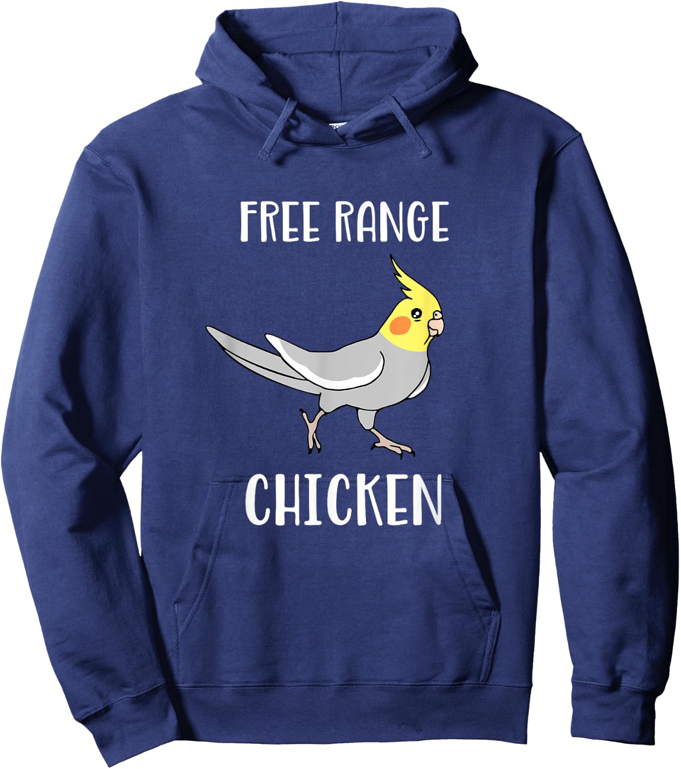 Free Range Chicken Cockatiel Funny Parrot Birb Memes Hoodie - Hoodie | Navy