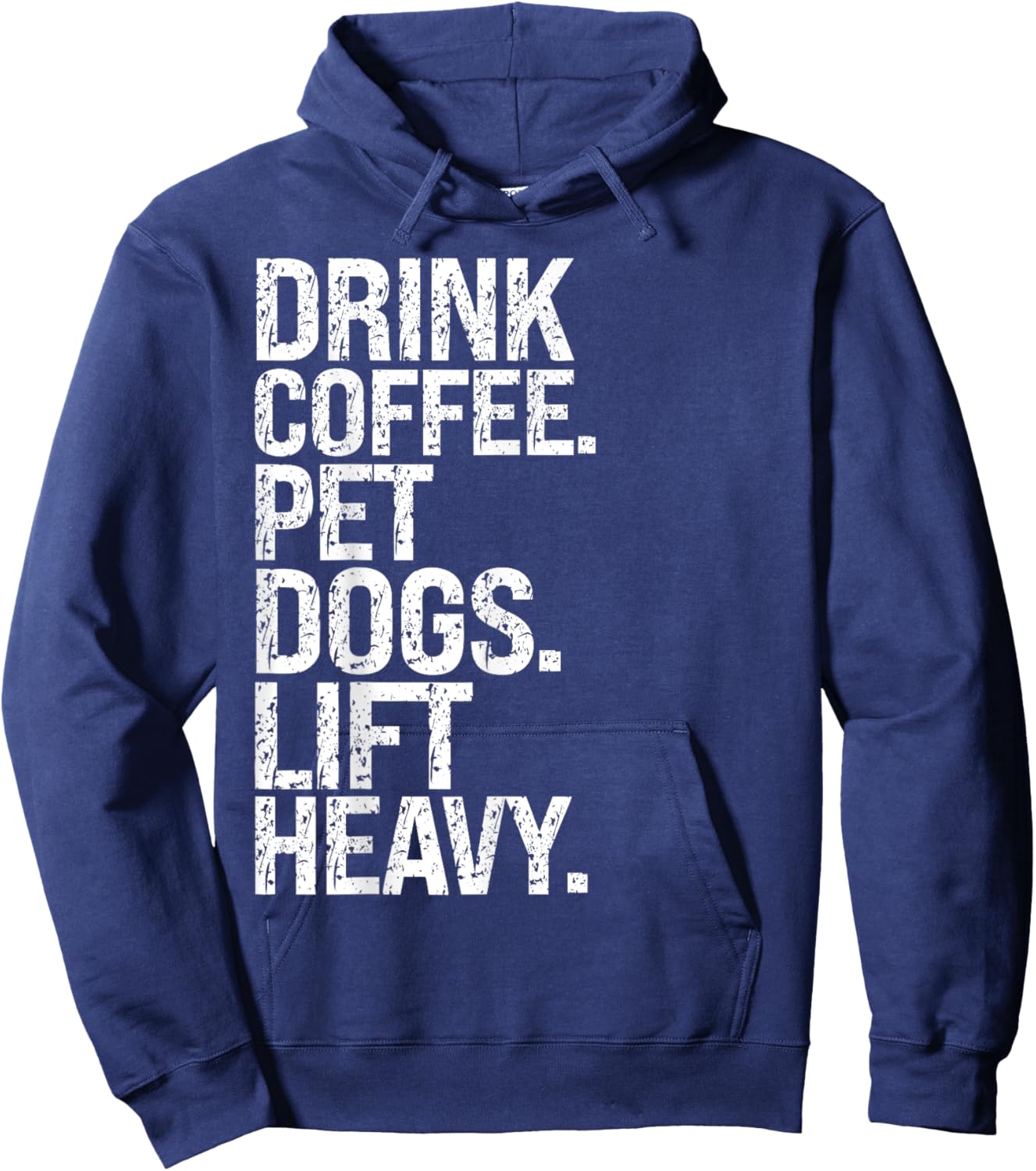 Funny Gym Vintage Drink Coffee Pet Dogs Lift Heavy Hoodie - Hoodie | Navy