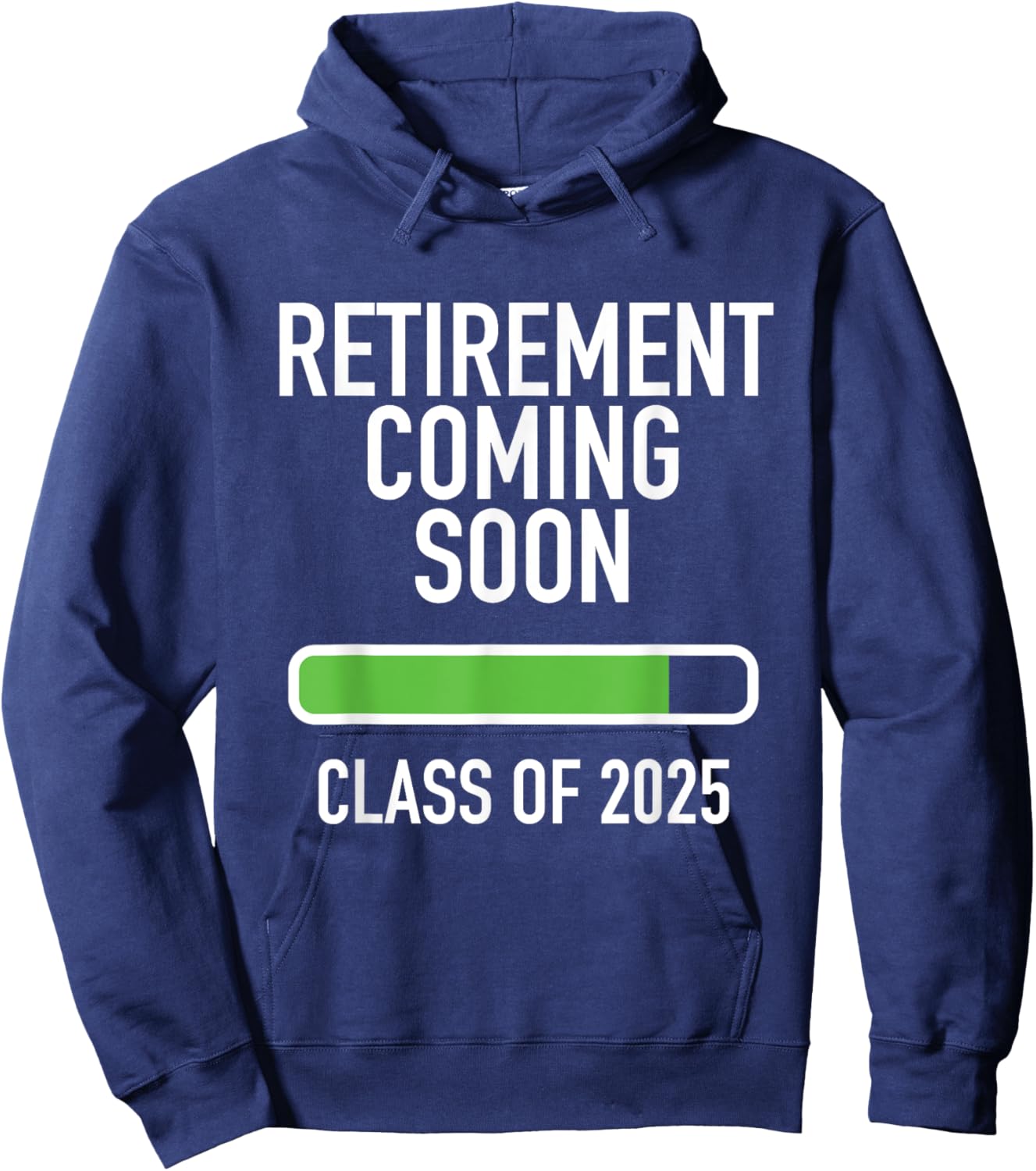 Retirement Coming Soon | Almost Retired | Class of 2025 Hoodie - Hoodie | Navy