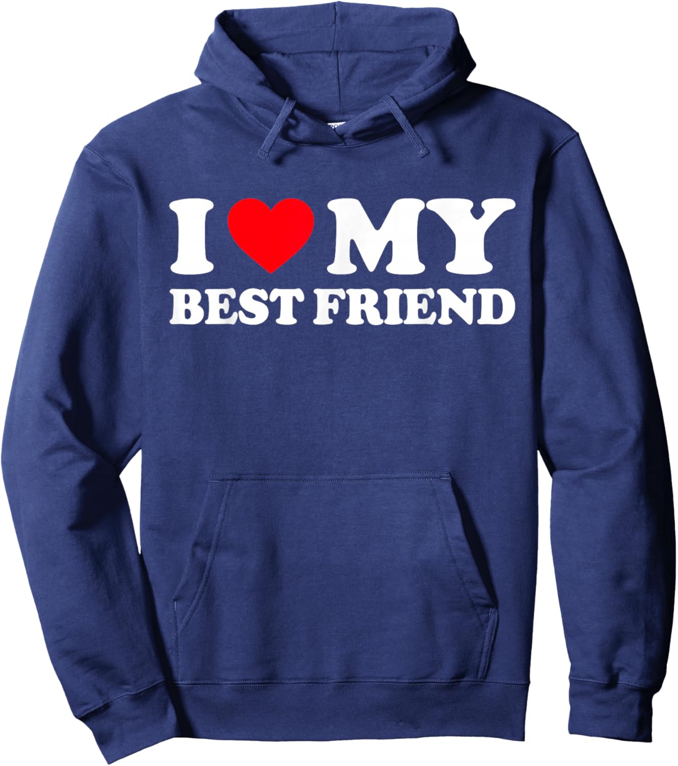 I Love My Best Friend Shirt I Heart My Best Friend BFF Hoodie - Hoodie | Navy