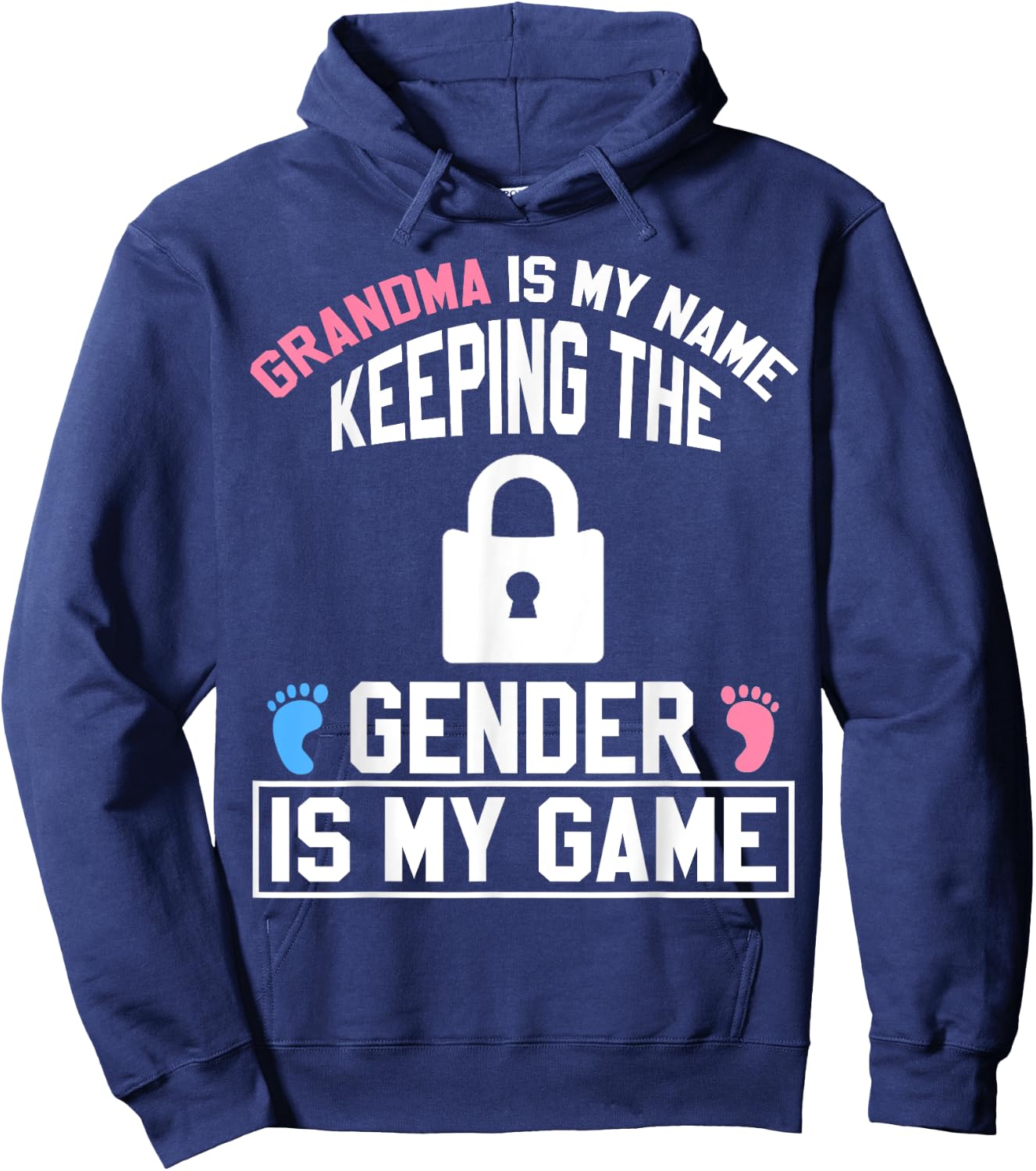 Grandma is My Name Keeping Gender is My Game Baby Reveal Hoodie - Hoodie | Navy