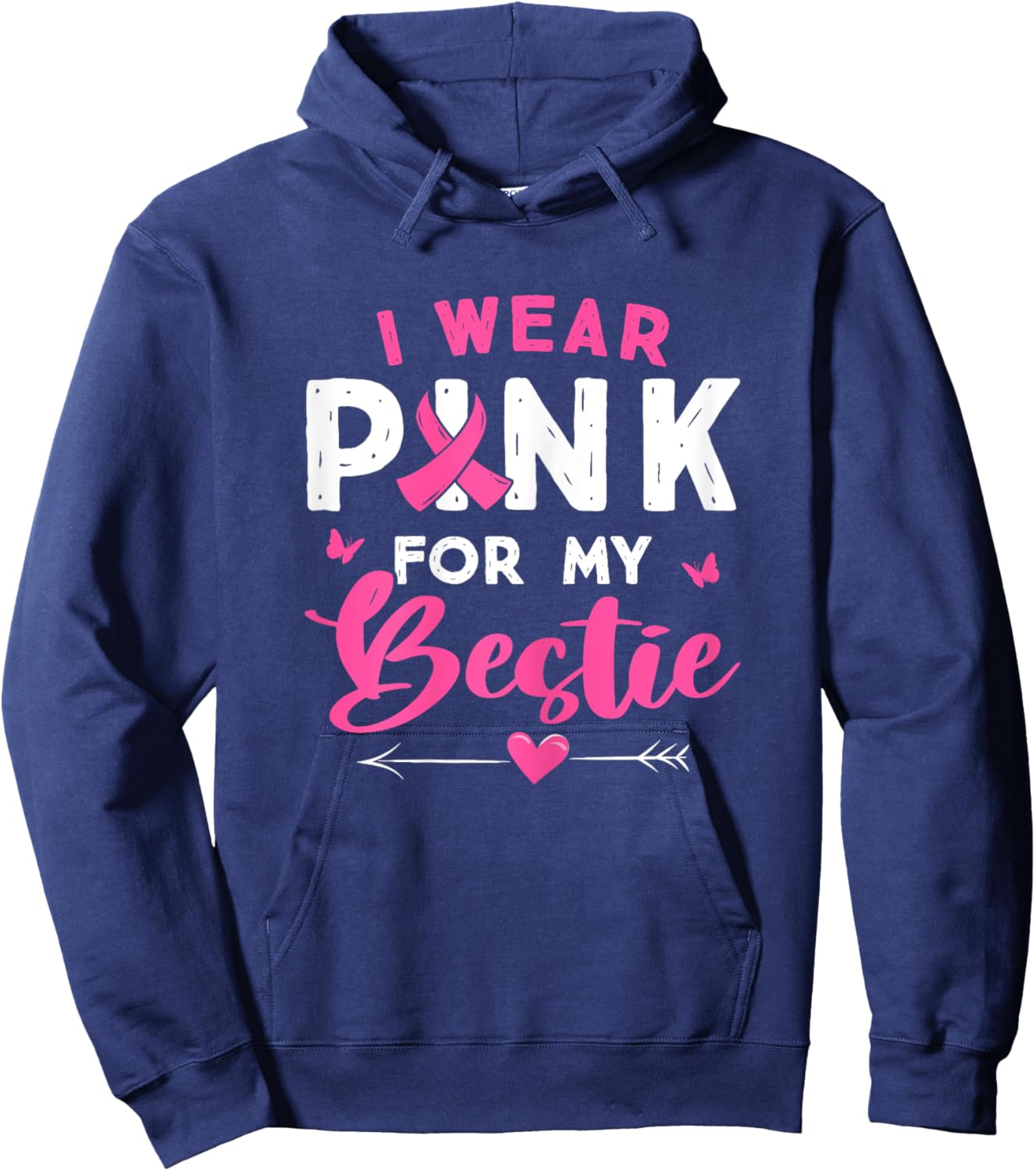 I Wear Pink For My Bestie Breast Cancer Awareness Supporter Hoodie - Hoodie | Navy
