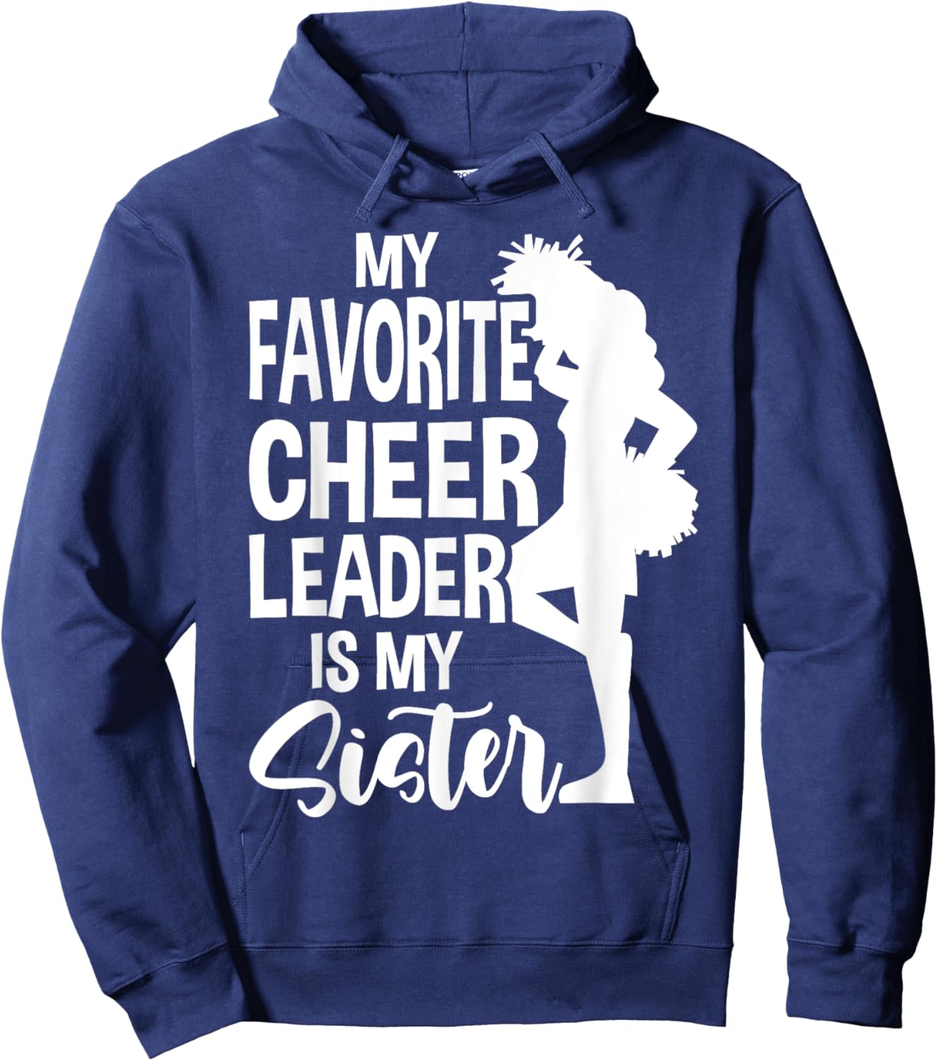 My Favorite Cheerleader Is My Sister Cheer Hoodie - Hoodie | Navy