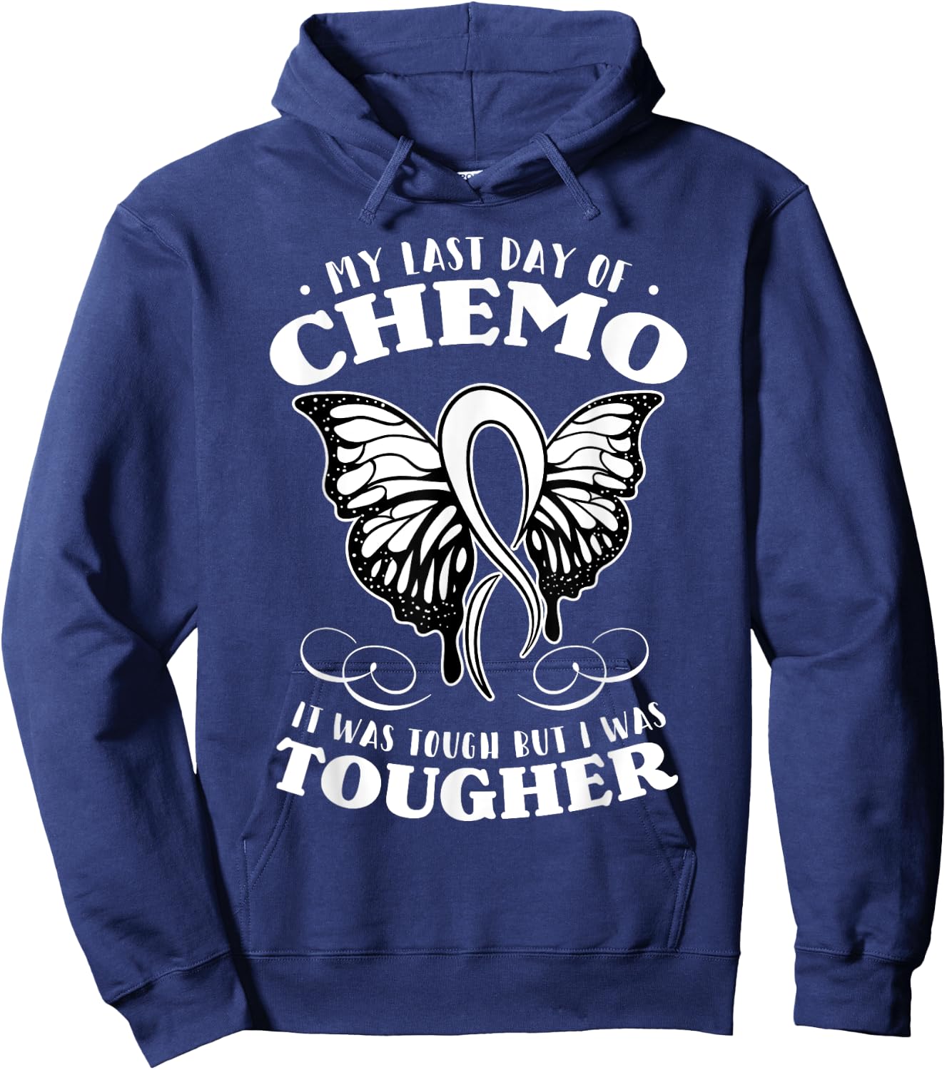 My Last Day Of Chemo Shirt Chemotherapy Butterfly Gift Hoodie - Hoodie | Navy