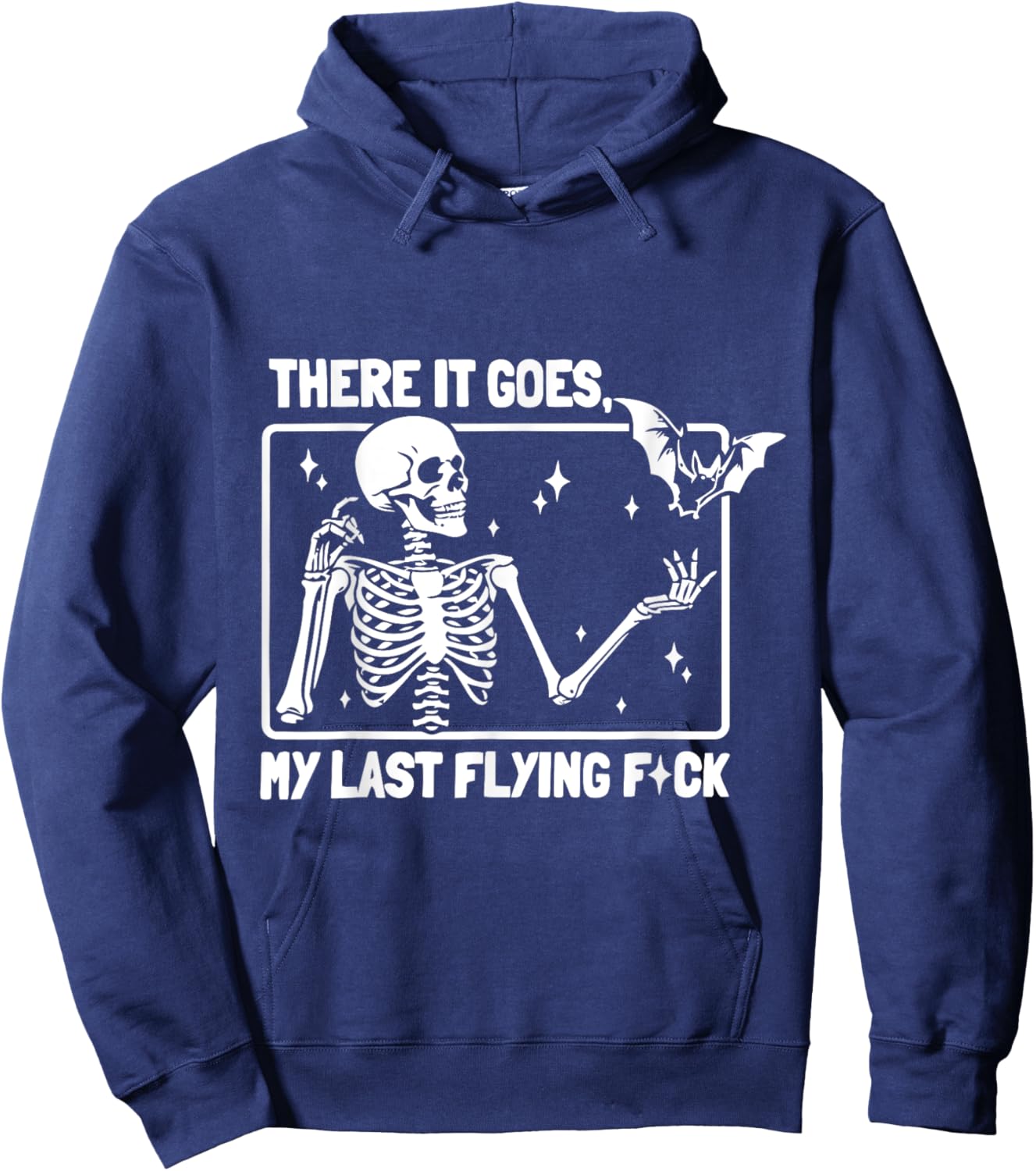 And There It Goes My Last Flying F-uck Funny Saying Hoodie - Hoodie | Navy