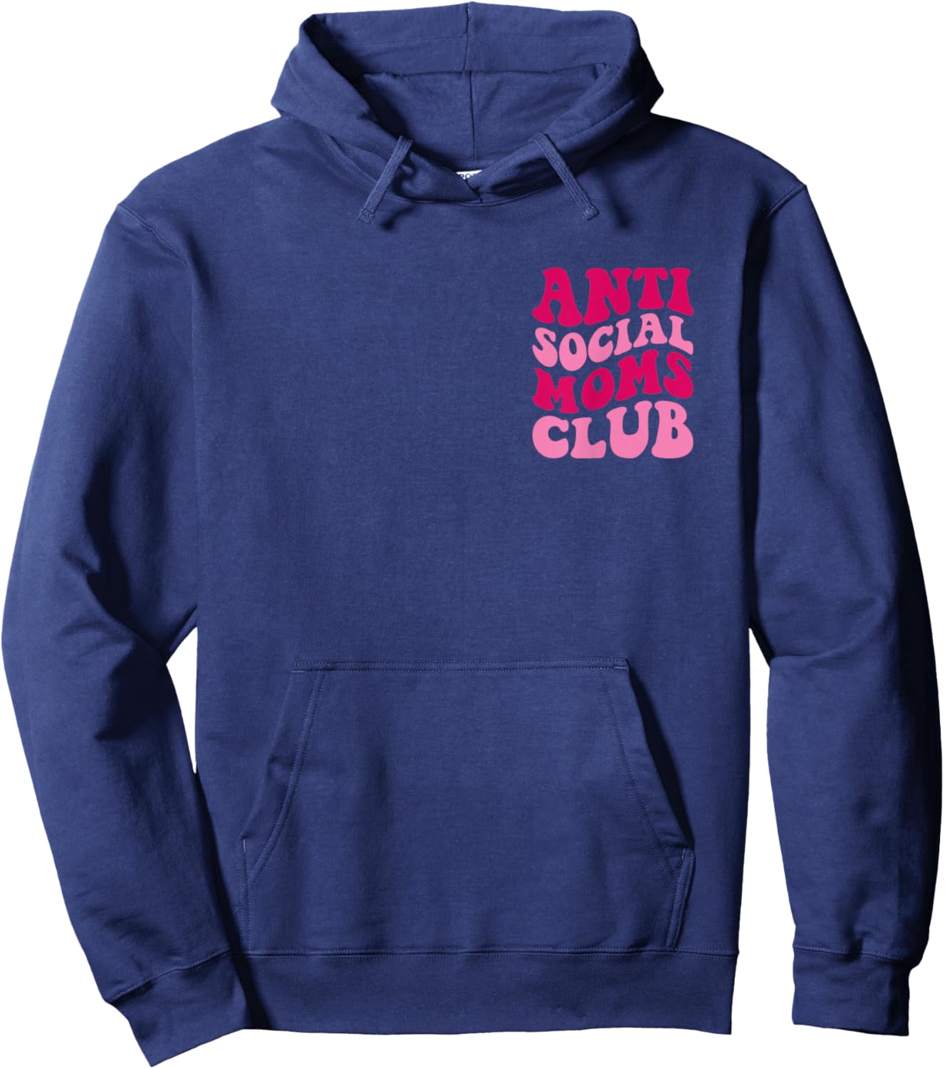Anti Social Moms Club Funny Mom Saying Women Groovy Apparel Hoodie - Hoodie | Navy