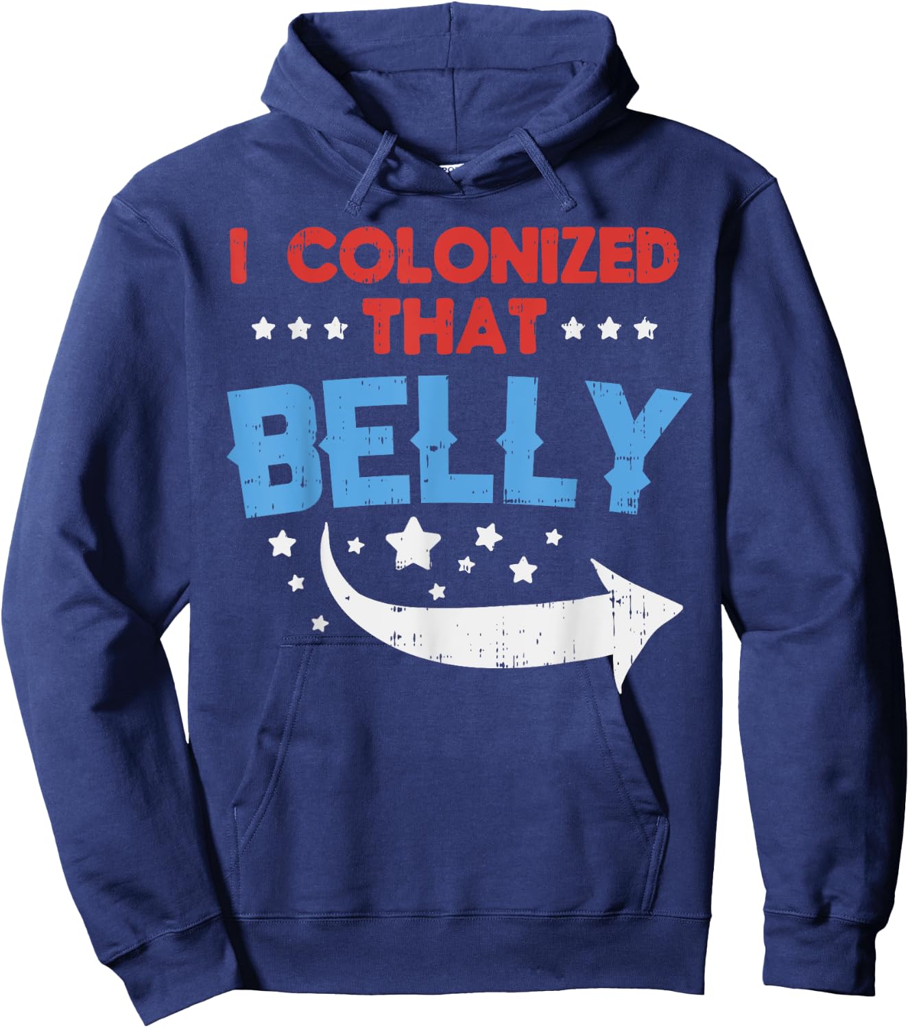 I Colonized That Belly 4th Of July Pregnancy Dad Matching Hoodie - Hoodie | Navy