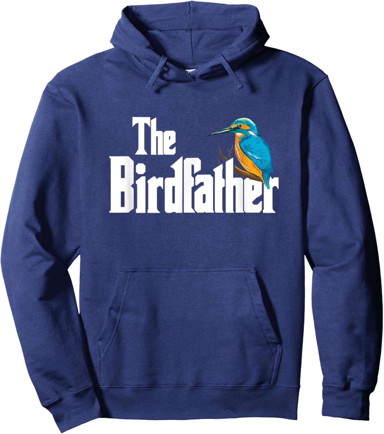 The Bird Father Bird Watching Funny Meme Birder Dad Hoodie - Hoodie | Navy