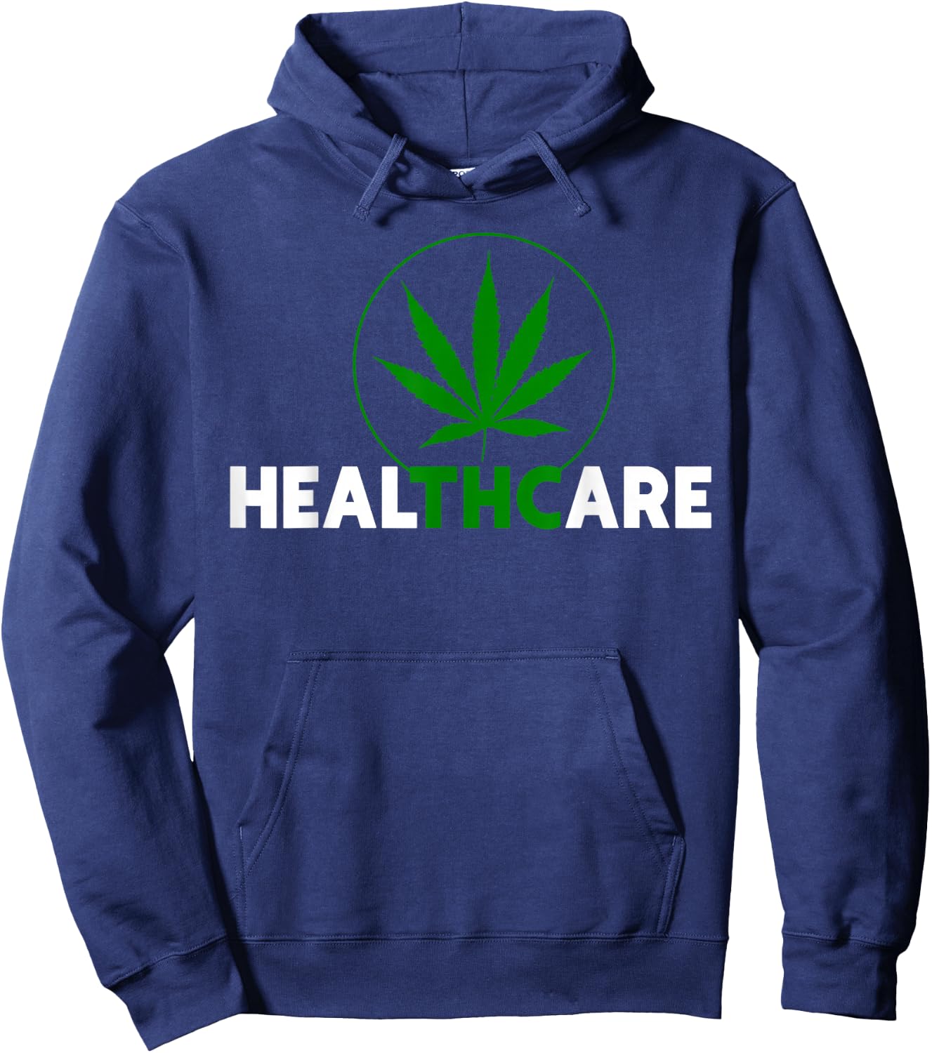THC Healthcare Marijuana Weed 420 Pothead Humor Hoodie - Hoodie | Navy