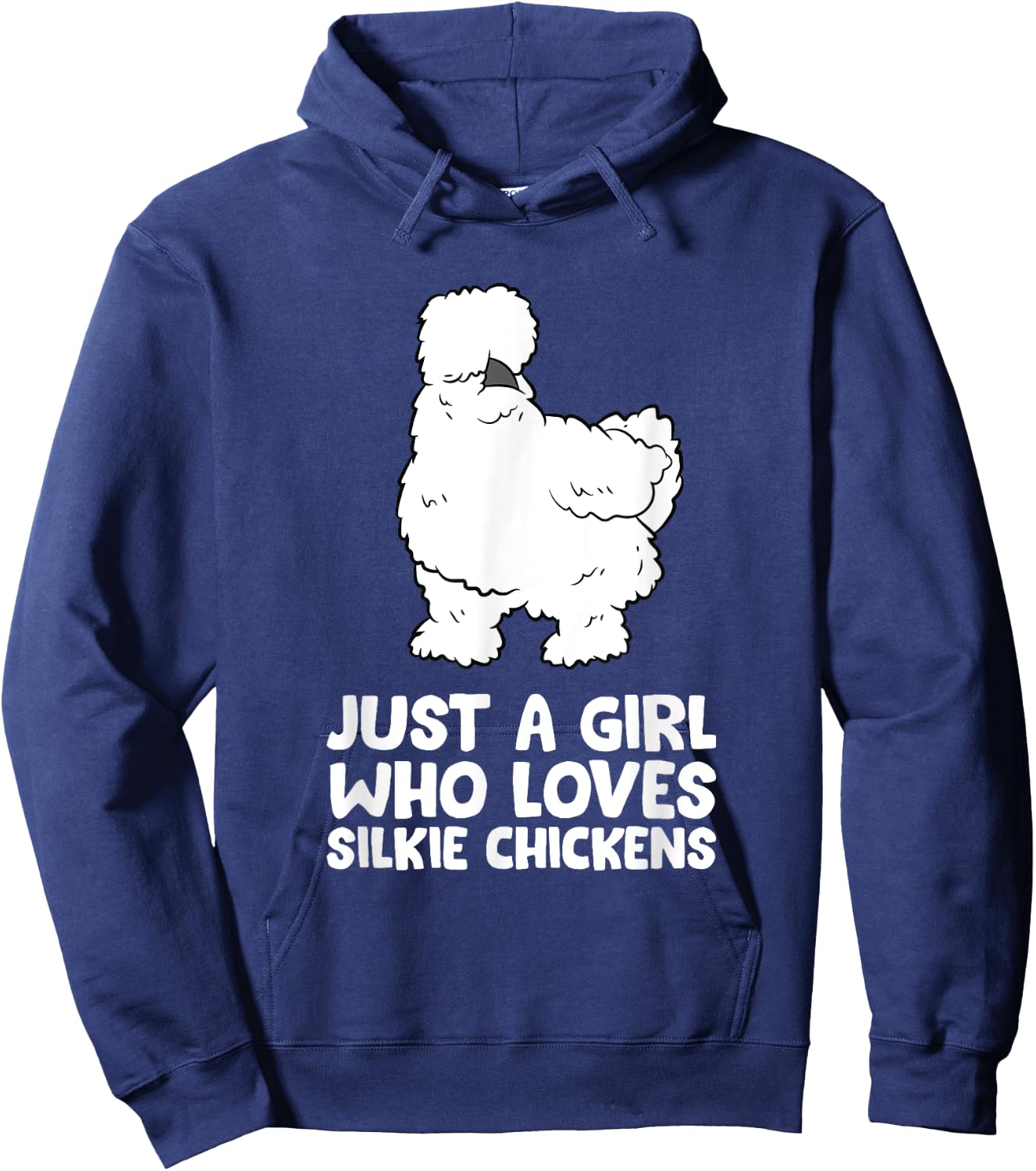 Silkie Chicken Lady Just a Girl Who Loves Silkie Chickens Hoodie - Hoodie | Navy