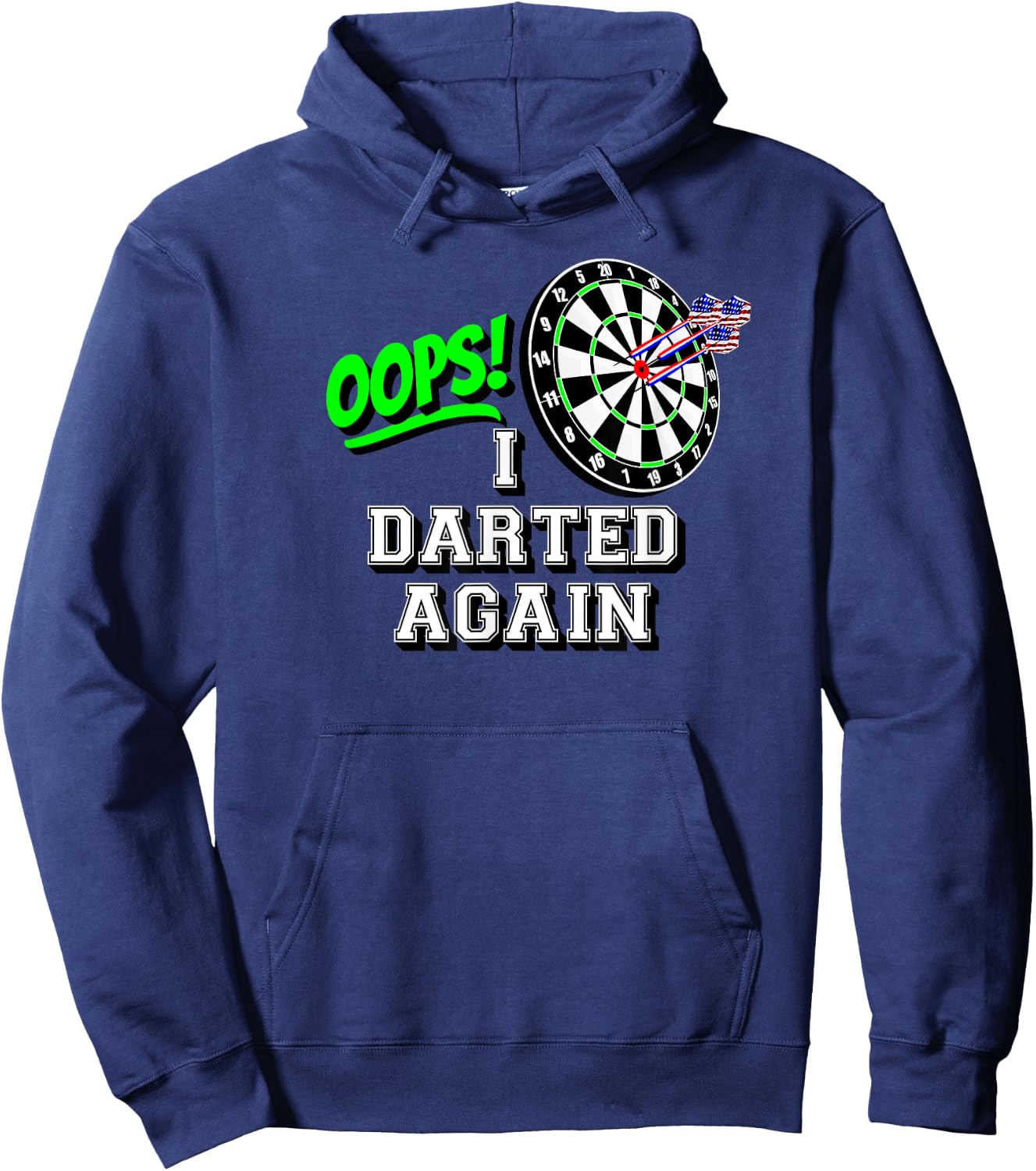 OOPS! I Darted Again Classic Board and American Flag Darts Women Men Hoodie - Hoodie | Navy