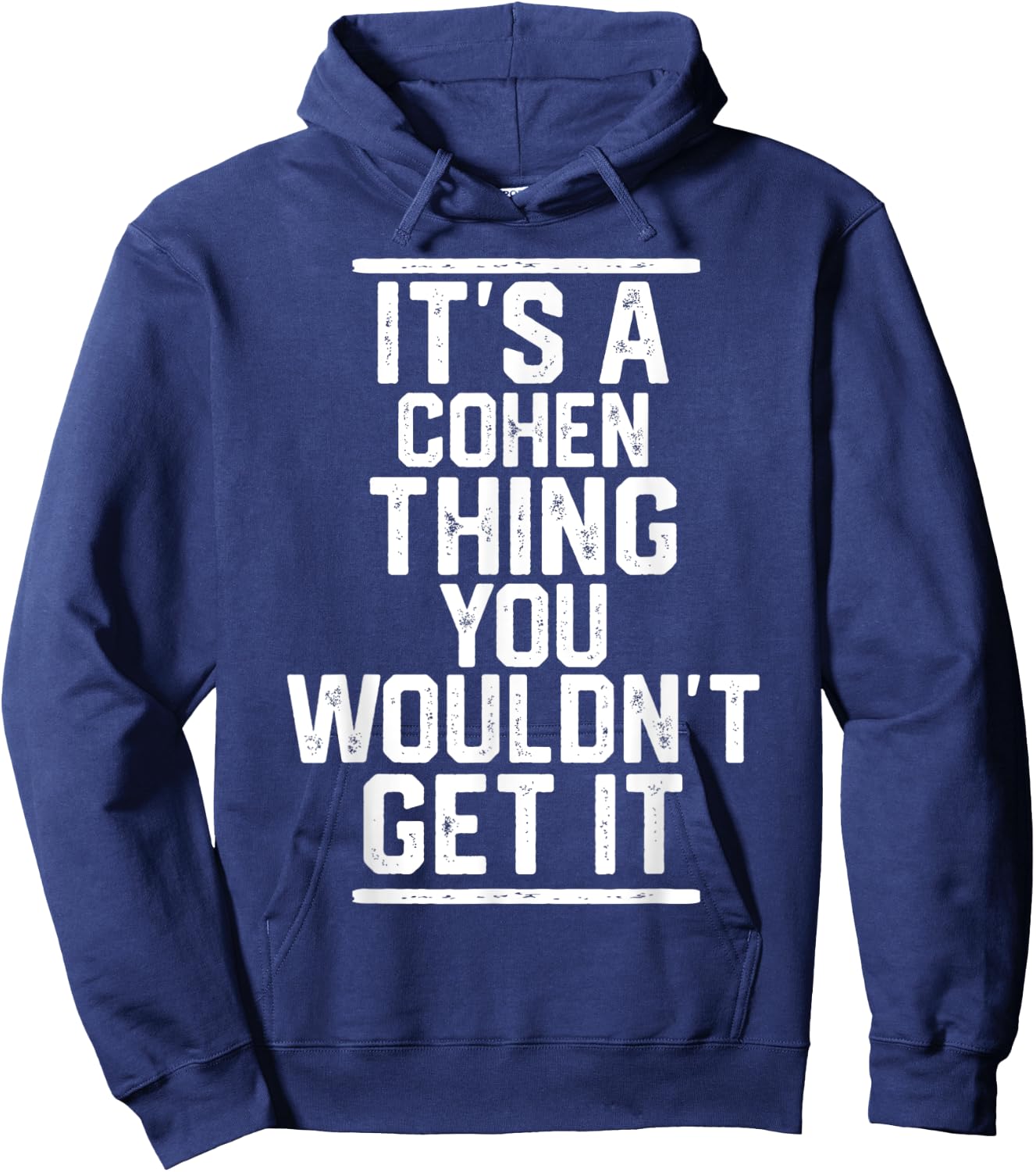 It's a Cohen Thing You Wouldn't Get It - Family Last Name Hoodie - Hoodie | Navy