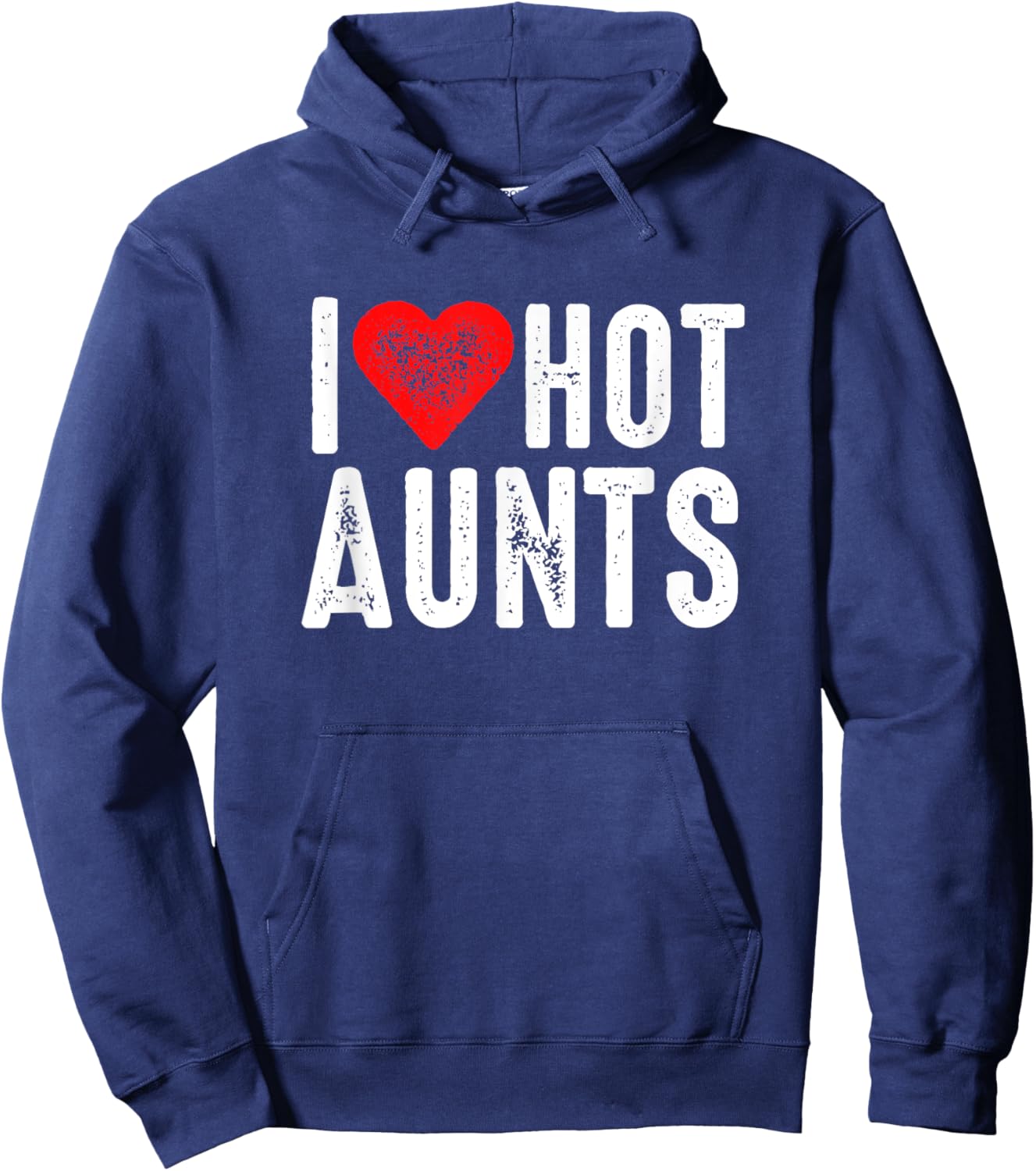 I Love Hot Aunts Hoodie - Hoodie | Navy
