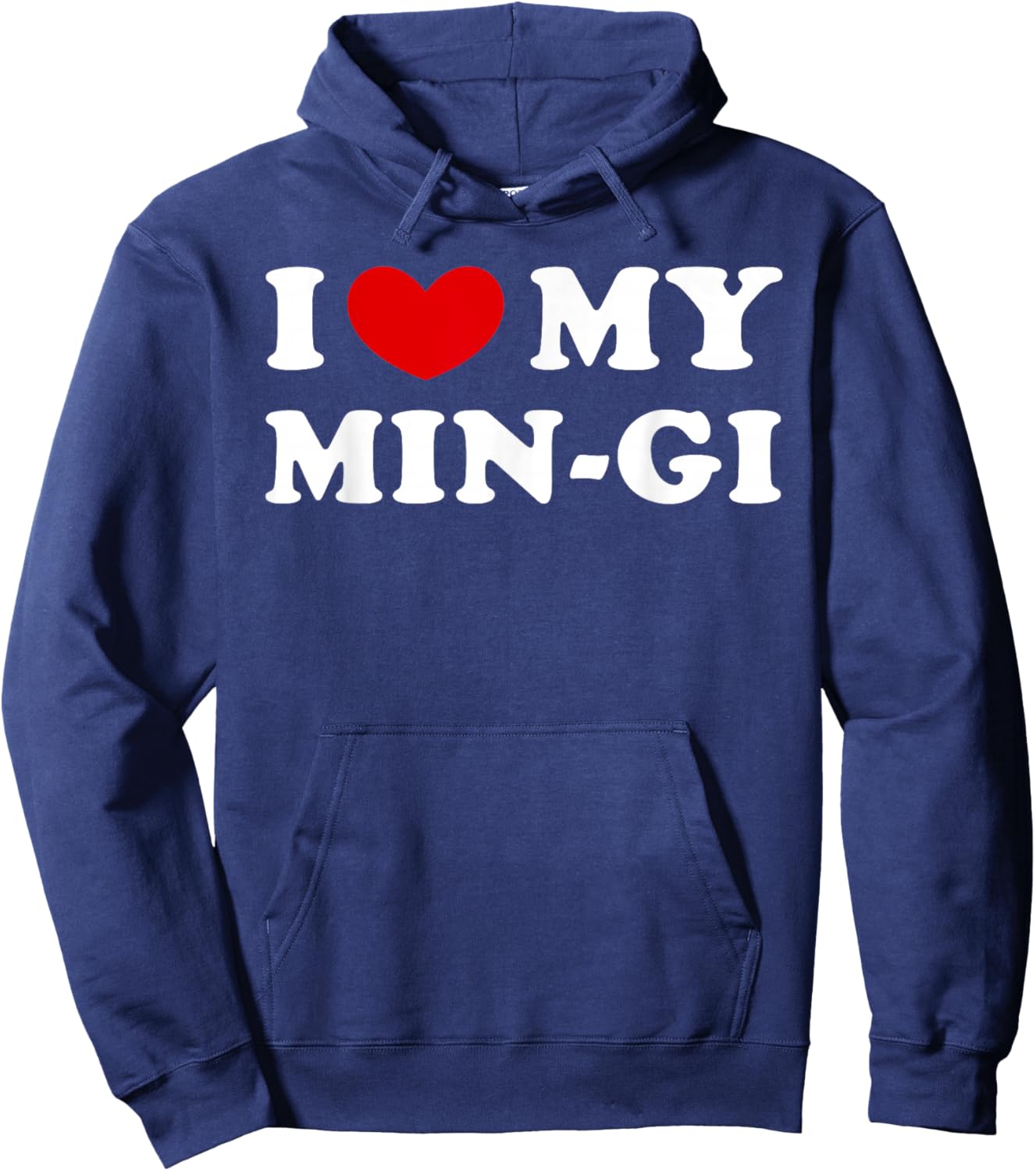 I Love My Min-Gi, I Love My Min-Gi Hoodie - Hoodie | Navy