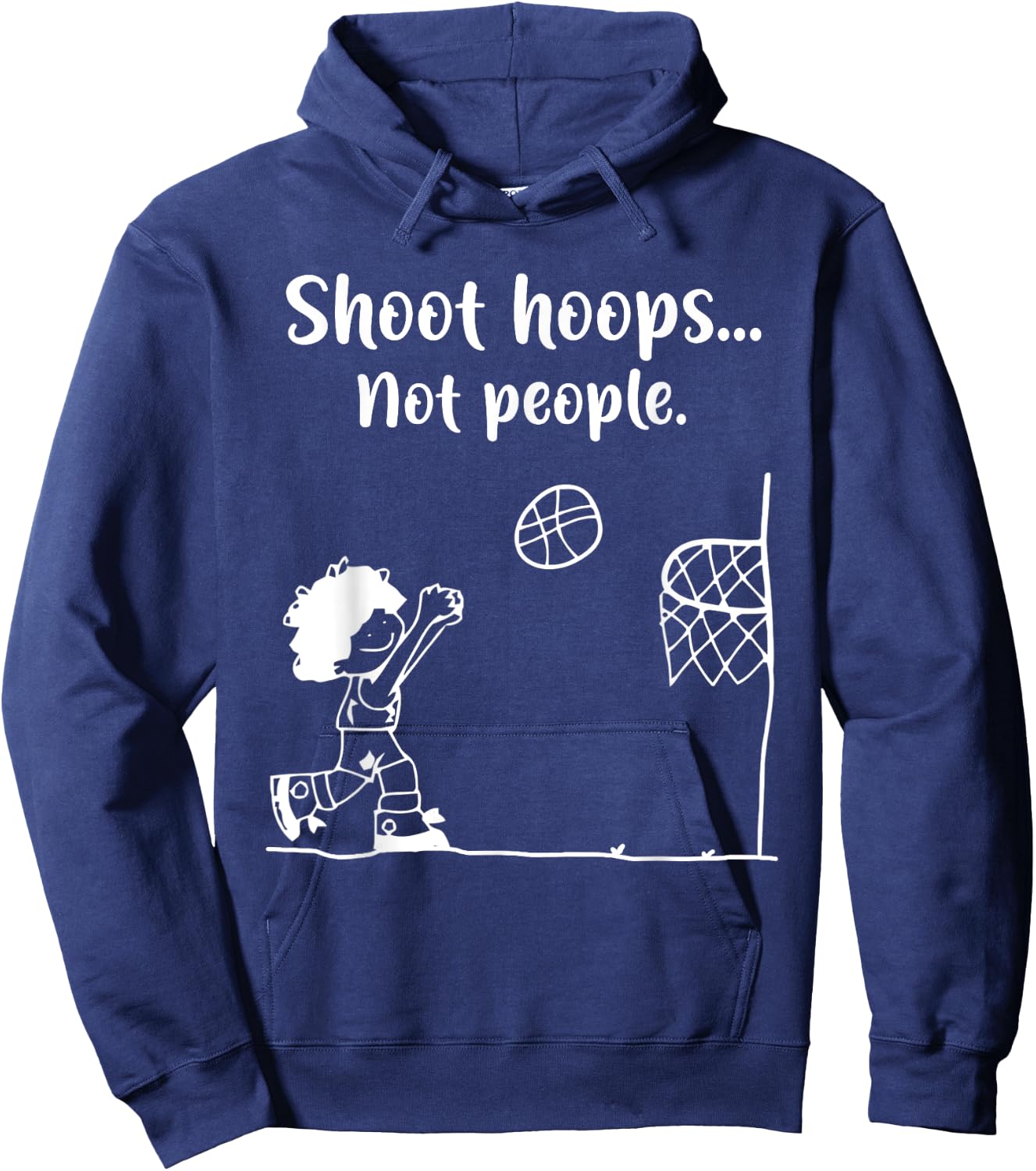 Shoot Hoops Not People Hoodie - Hoodie | Navy