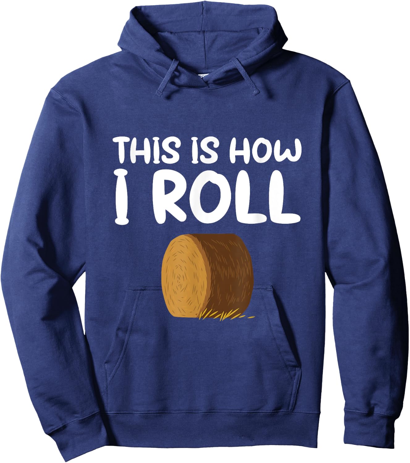 This is How I Roll Hay Bale Farming Gift Hoodie - Hoodie | Navy