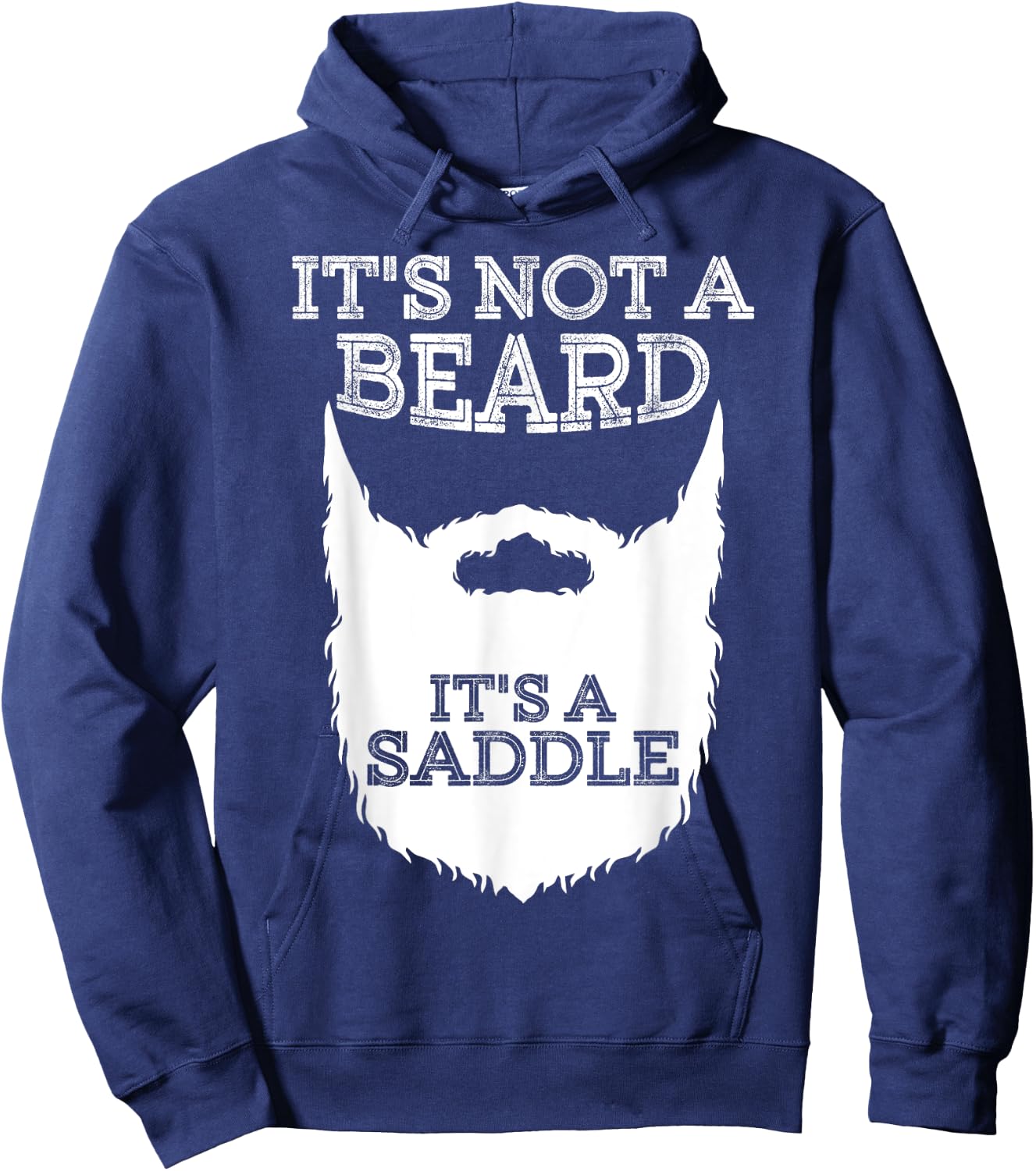Funny It's Not A Beard It's A Saddle Gift Beard Lover Hoodie - Hoodie | Navy
