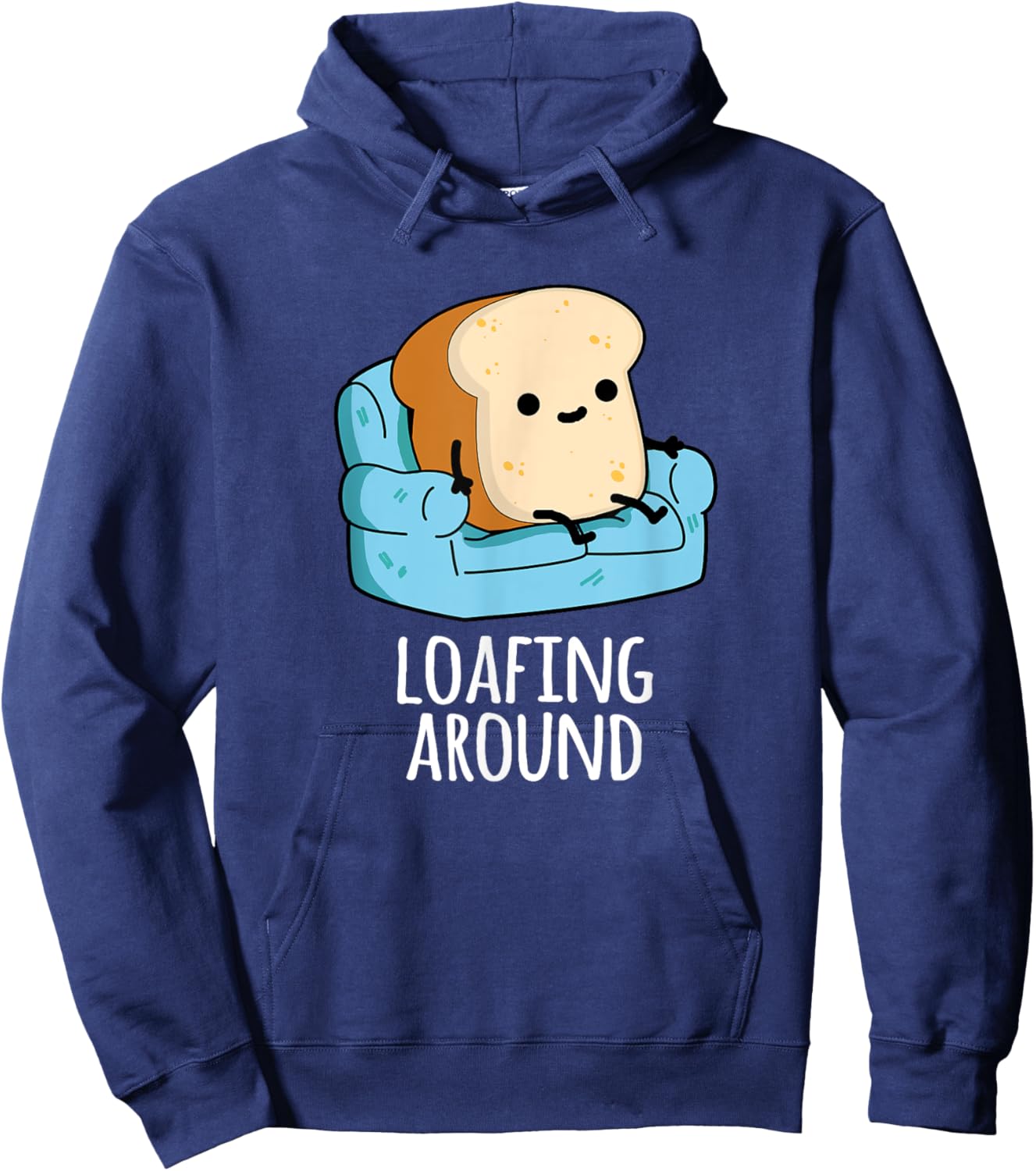 Loafing Around Funny Bread Pun Hoodie - Hoodie | Navy