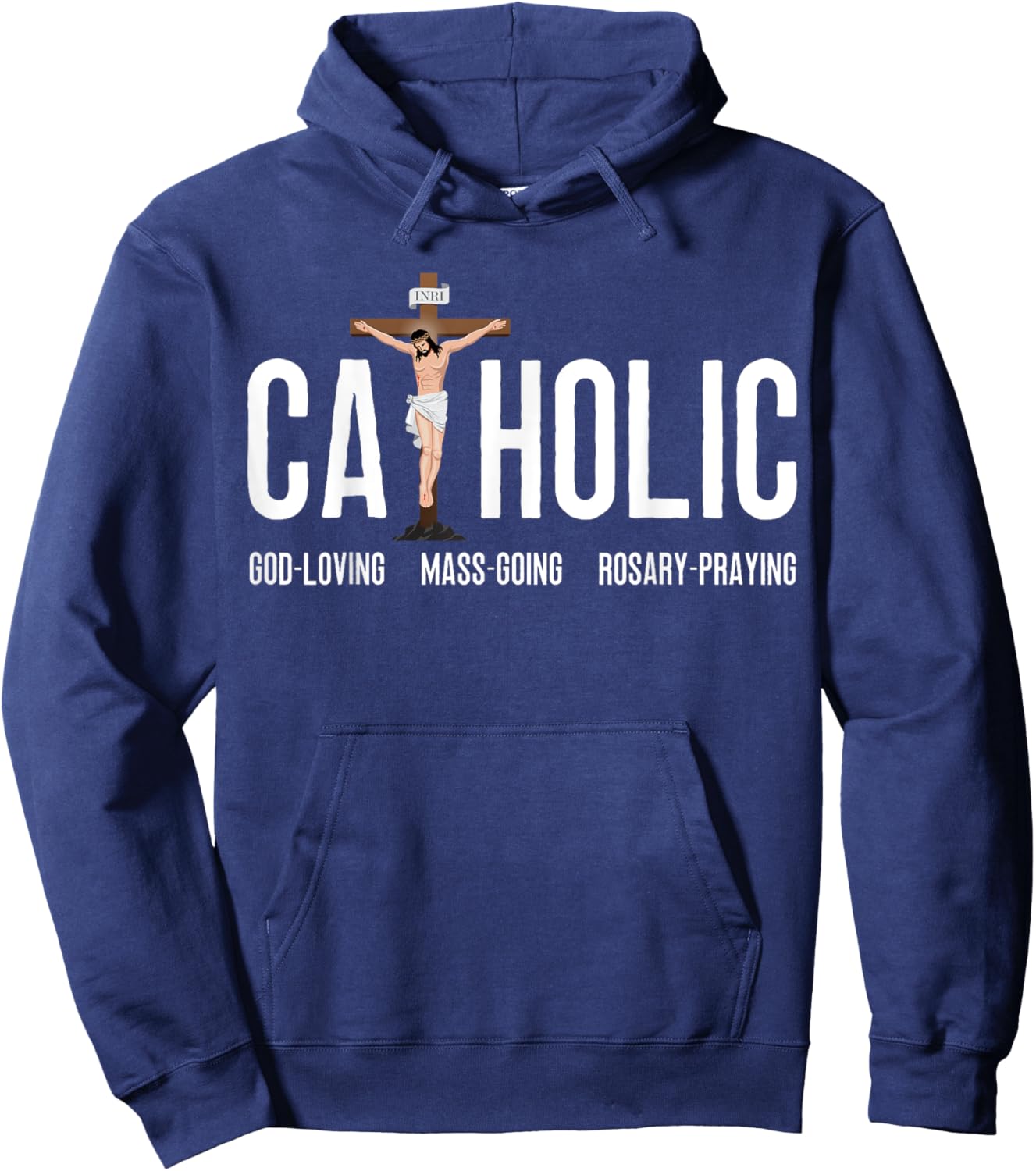 God-Loving Mass-Going Rosary-Praying Catholic Hoodie - Hoodie | Navy