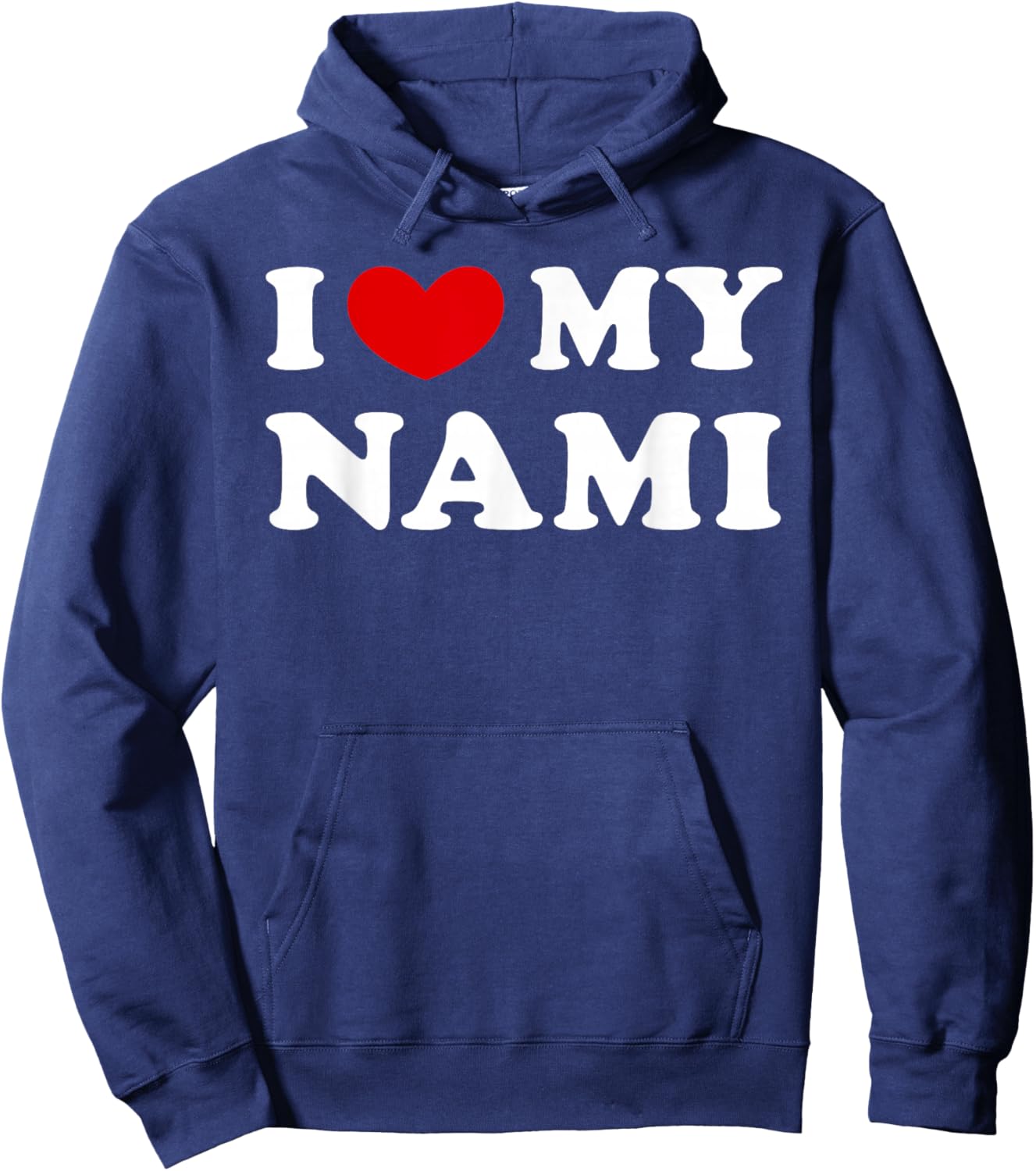 I Love My Nami, I Love My Nami Hoodie - Hoodie | Navy