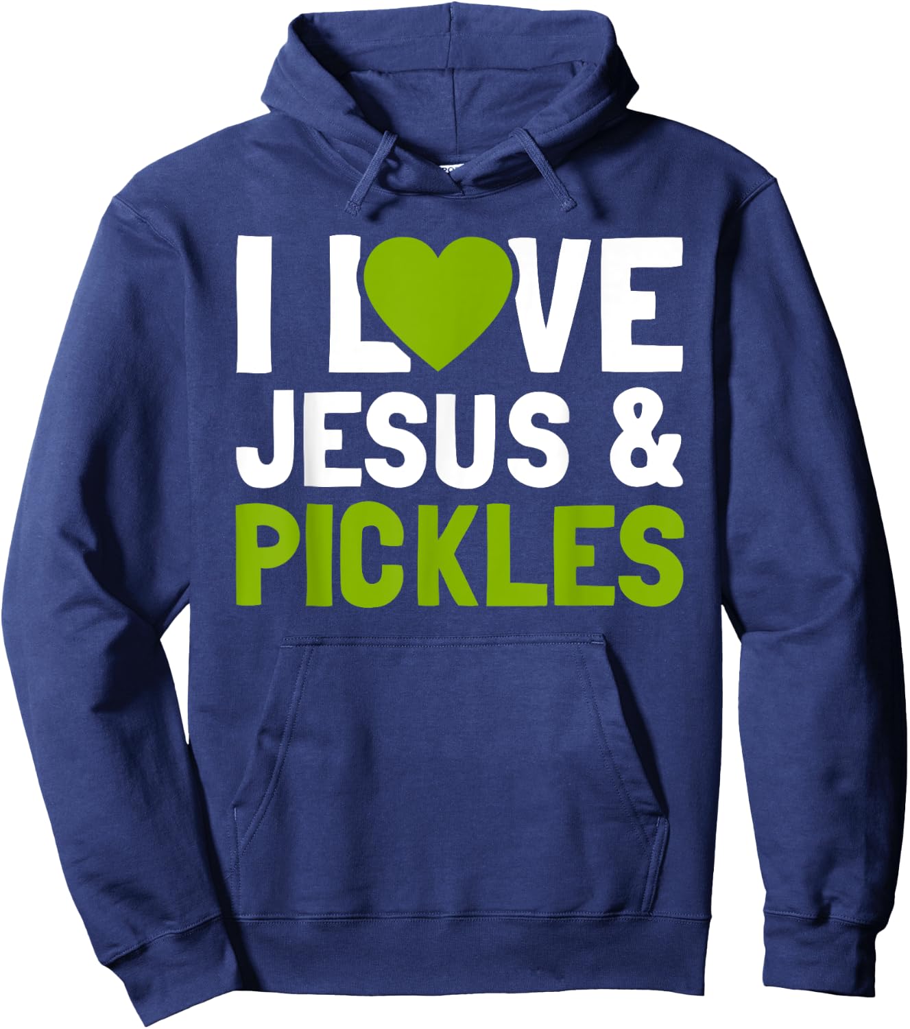 I Love Pickles & Jesus Funny Religious Bible Pickle Lover Hoodie - Hoodie | Navy