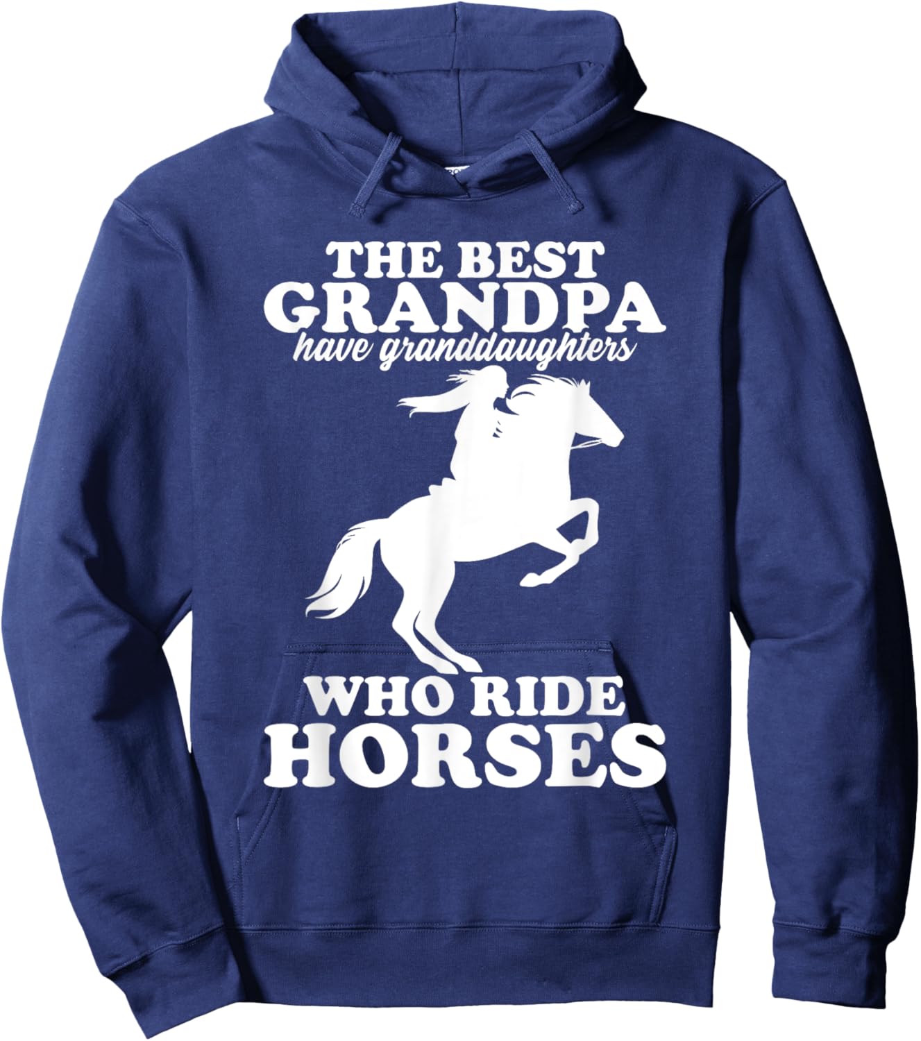 The Best Grandpa Have Granddaughters Who Ride Horses Hoodie - Hoodie | Navy