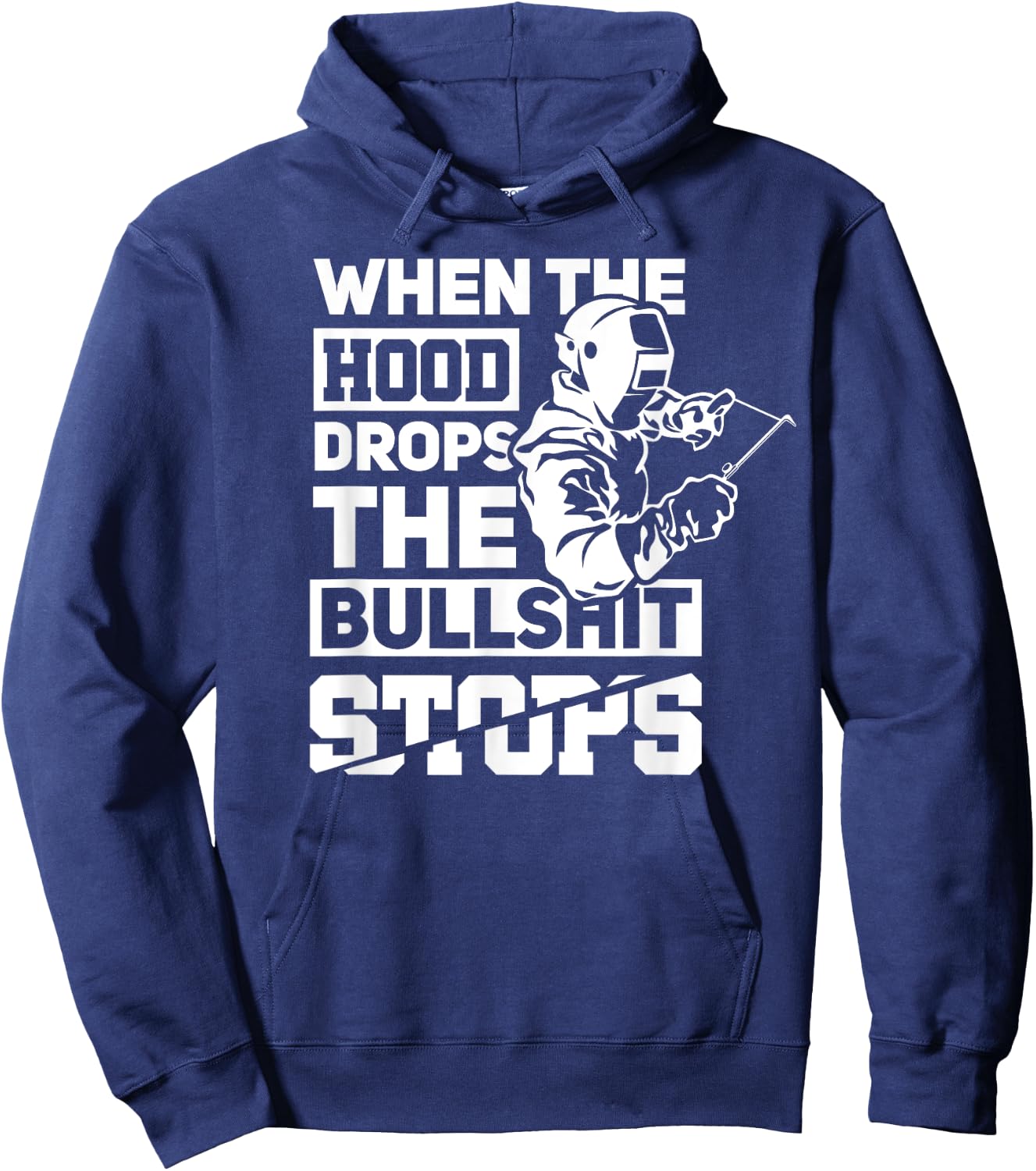 When The Hood Drops Funny Welder Gift Pipeliner Welding Hoodie - Hoodie | Navy