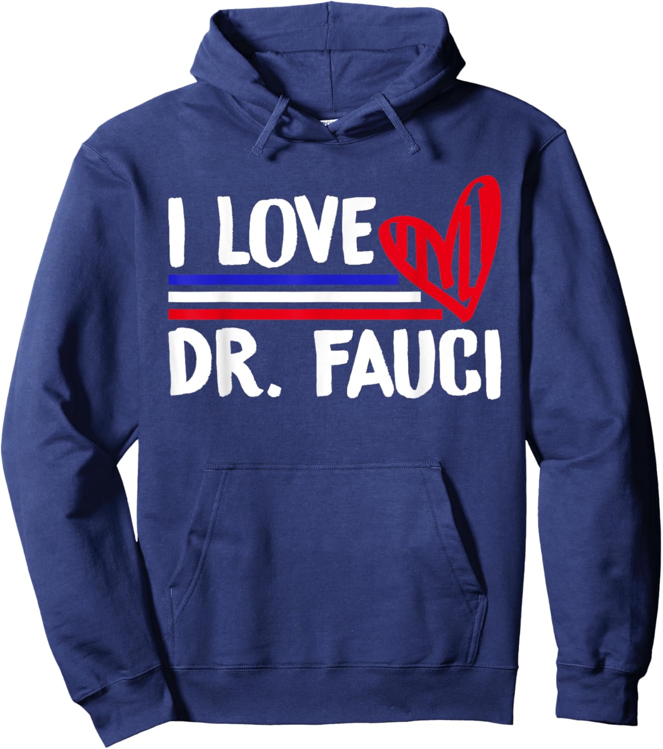 I Love Dr Fauci Hoodie - Hoodie | Navy
