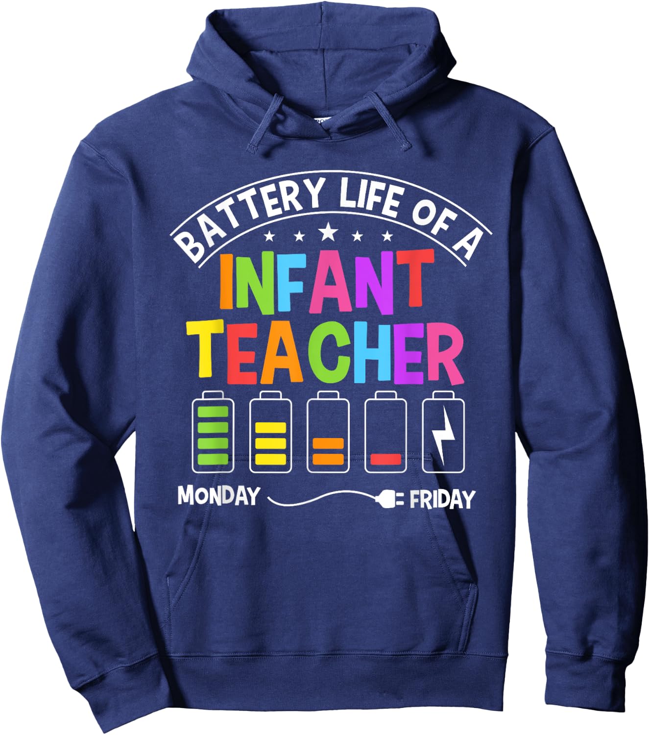 Funny Battery Life Of A Infant Teacher Hoodie - Hoodie | Navy