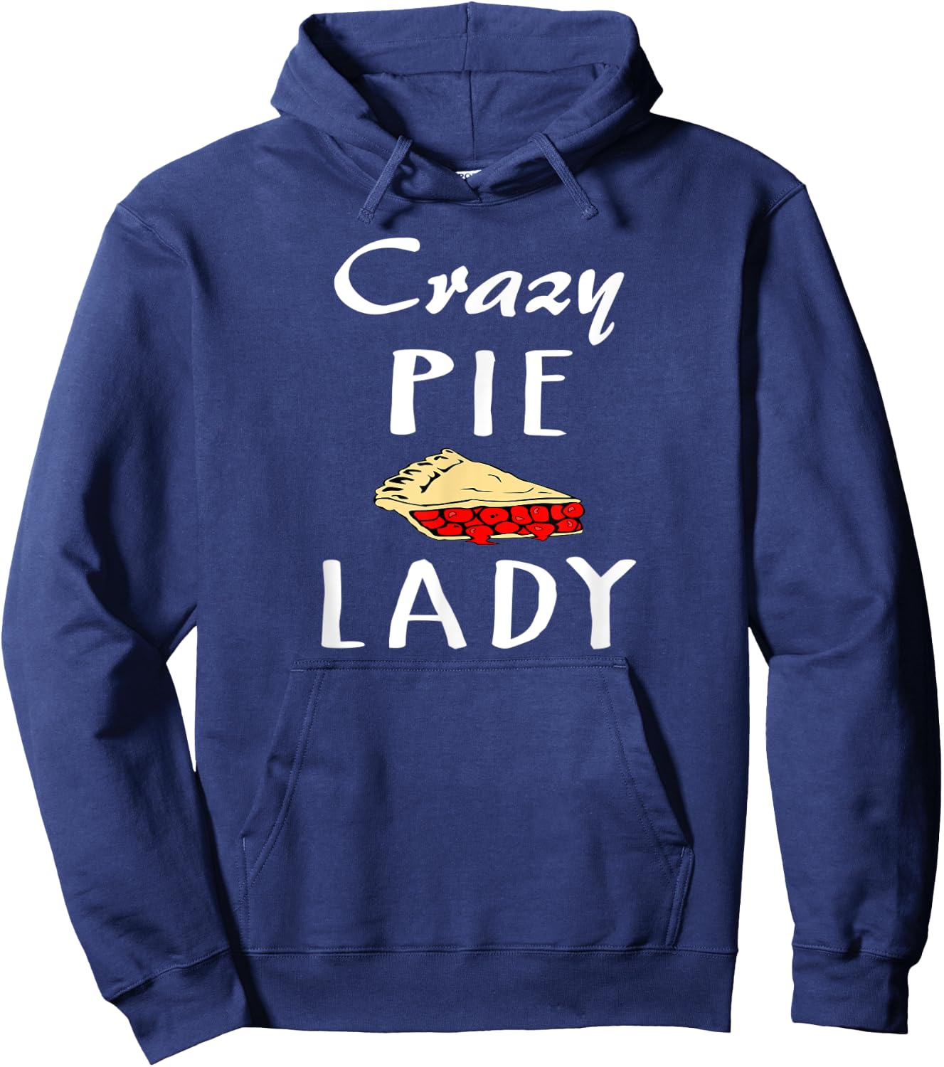 Crazy Pie Lady - Baking Hoodie - Hoodie | Navy