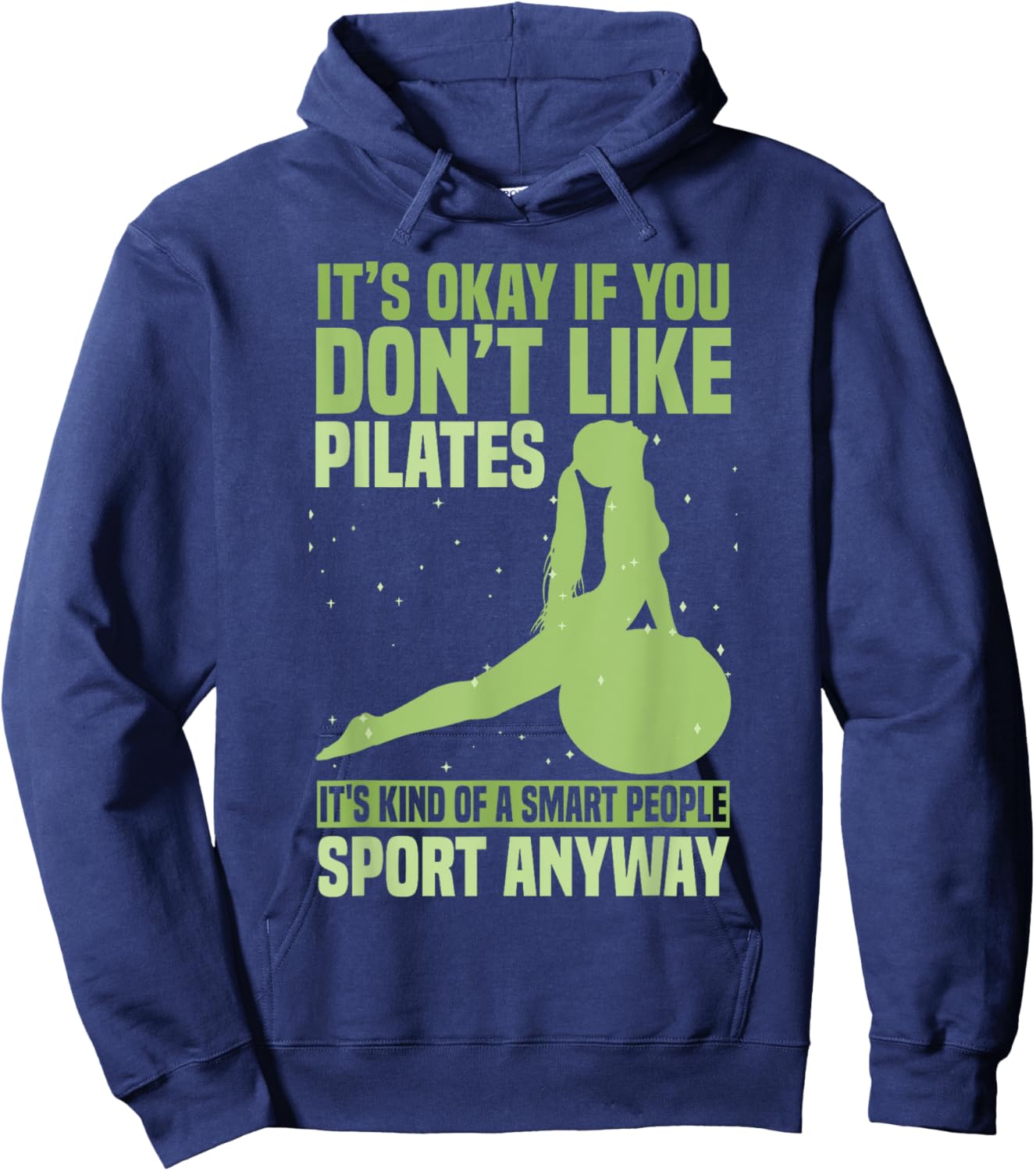 Pilates Teacher Funny Pilates Men Women Girls Kids Hoodie - Hoodie | Navy