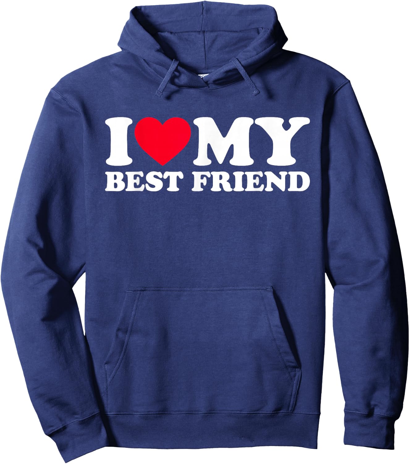I Love My Best Friend Hoodie - Hoodie | Navy