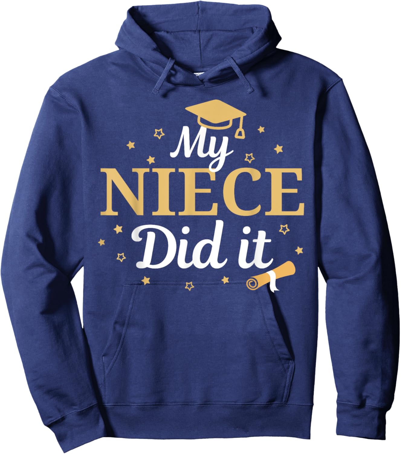 My Niece Did It Proud Class Senior Graduate Graduation Hoodie - Hoodie | Navy