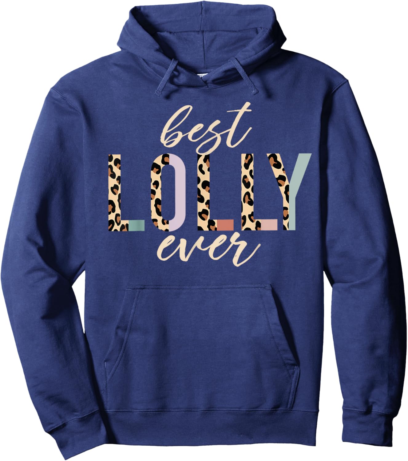 Best Lolly Ever Gifts Leopard Print Mother's Day Hoodie - Hoodie | Navy