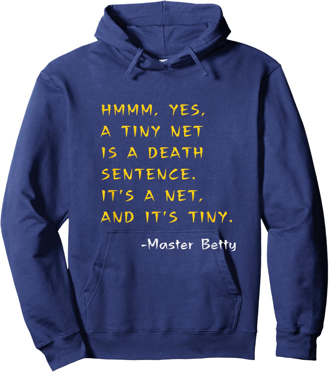 Funny Kung Pow Movie Quotes It's A TINY NET! It's Tiny! Hoodie - Hoodie | Navy