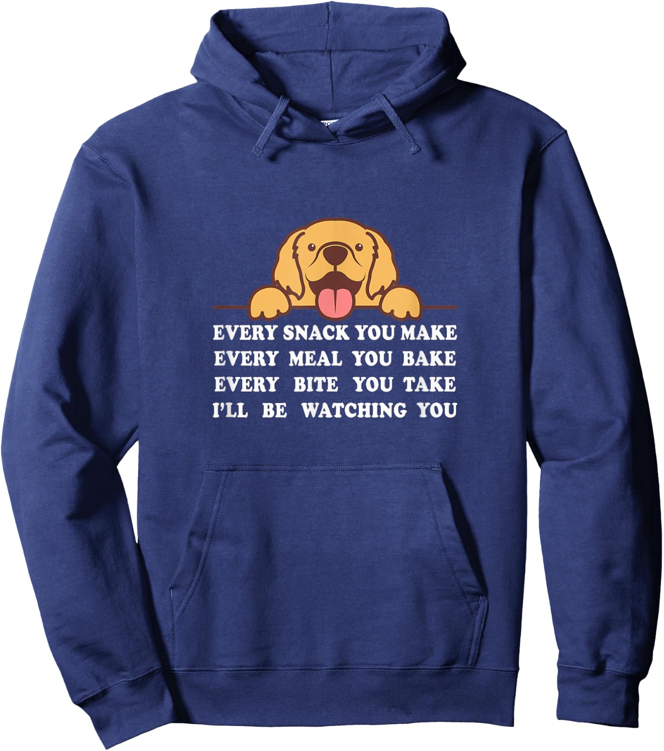 Funny Dog, I'll Be Watching You | Cute for Dog Mom Dog Lover Women Kids Hoodie - Hoodie | Navy